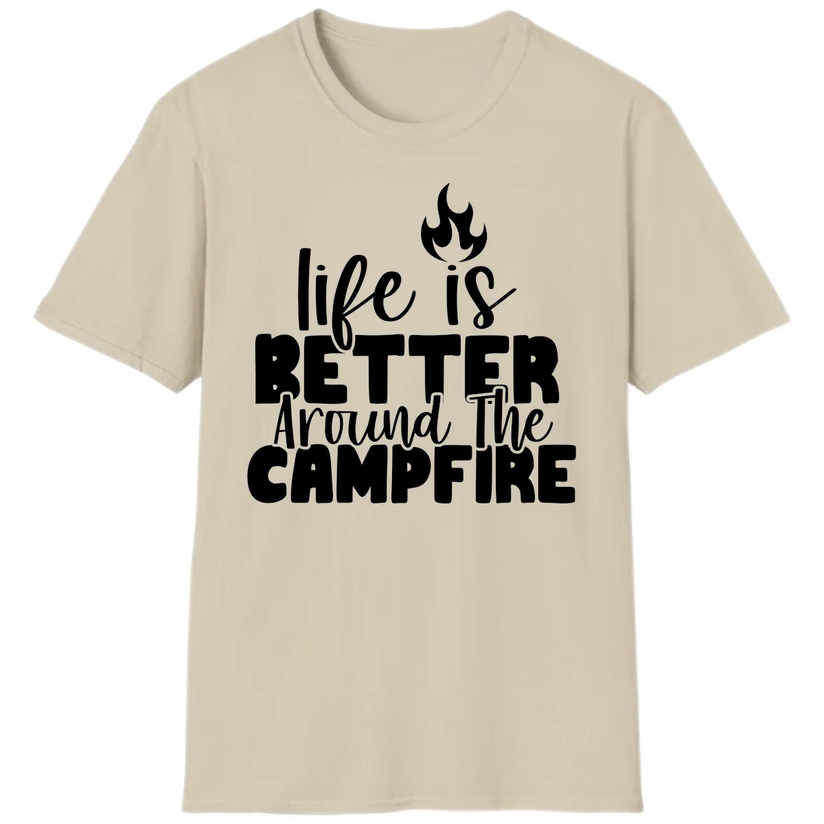 White illustrated campfire with flames above text reading 'life is better around the campfire' in flowing script lettering on gray background in Sand