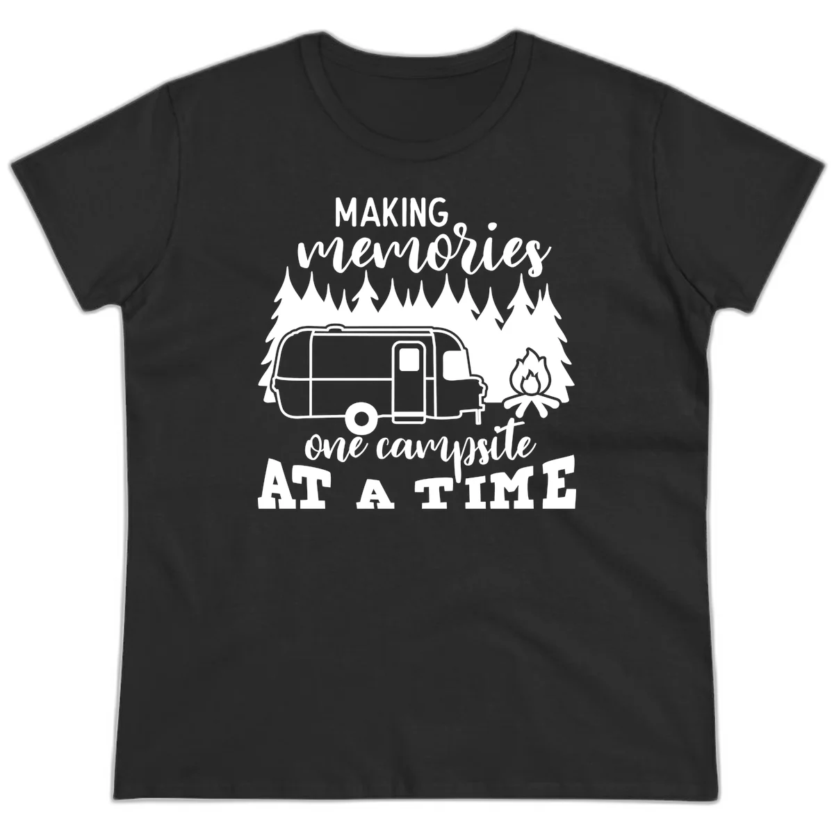 Vintage Airstream trailer parked among evergreen trees with a campfire, text reading Making Memories One Campsite At A Time in Black
