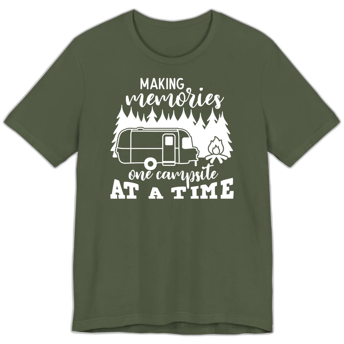 Vintage Airstream trailer parked among evergreen trees with a campfire, text reading Making Memories One Campsite At A Time in Military Green