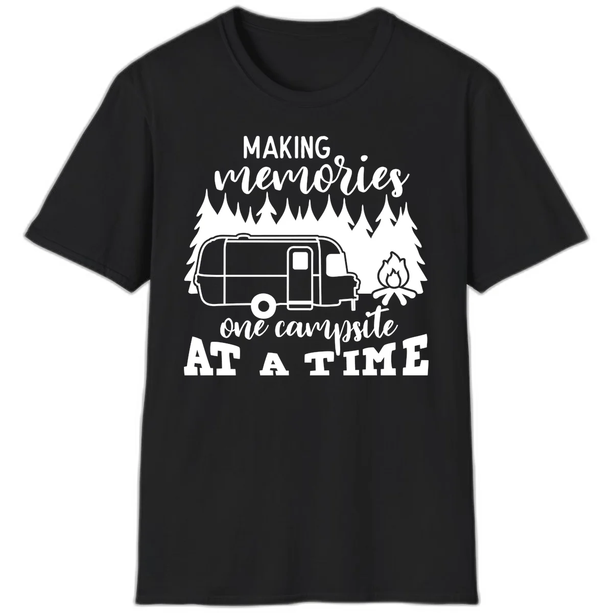 Vintage Airstream trailer parked among evergreen trees with a campfire, text reading Making Memories One Campsite At A Time in Black
