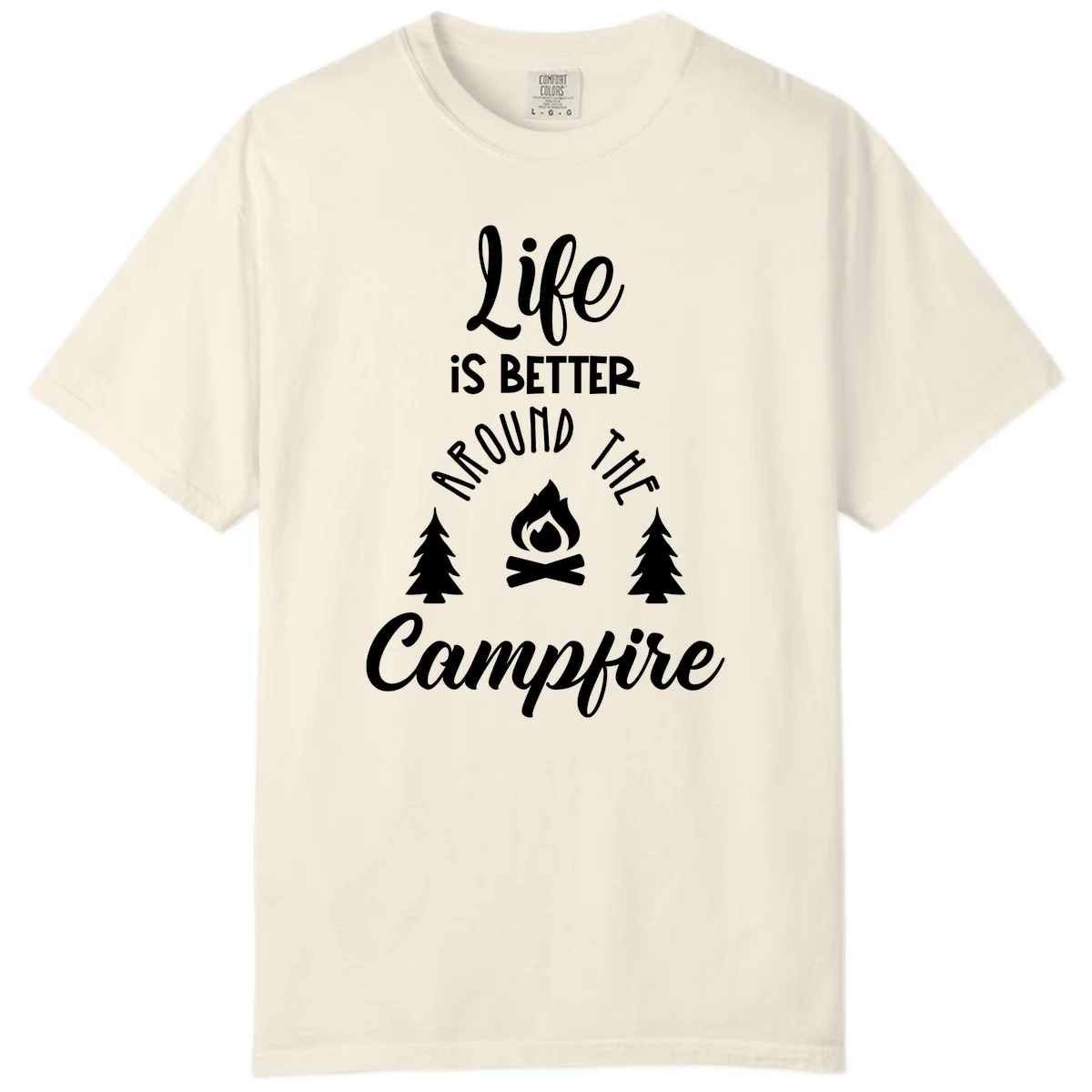White lettering and campfire graphic with pine trees on gray background reading 'Life is better around the campfire' in Ivory