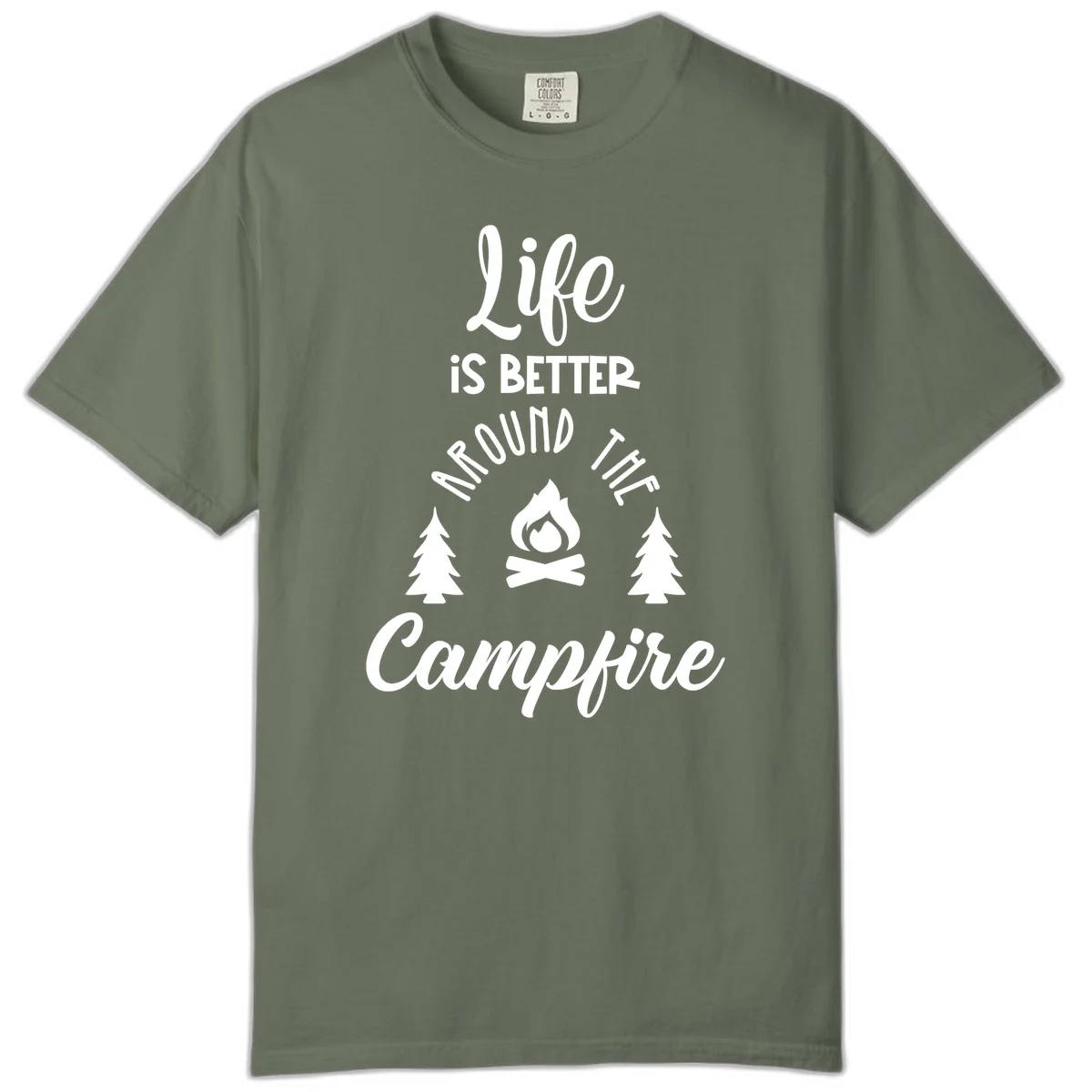 White lettering and campfire graphic with pine trees on gray background reading 'Life is better around the campfire' in Moss