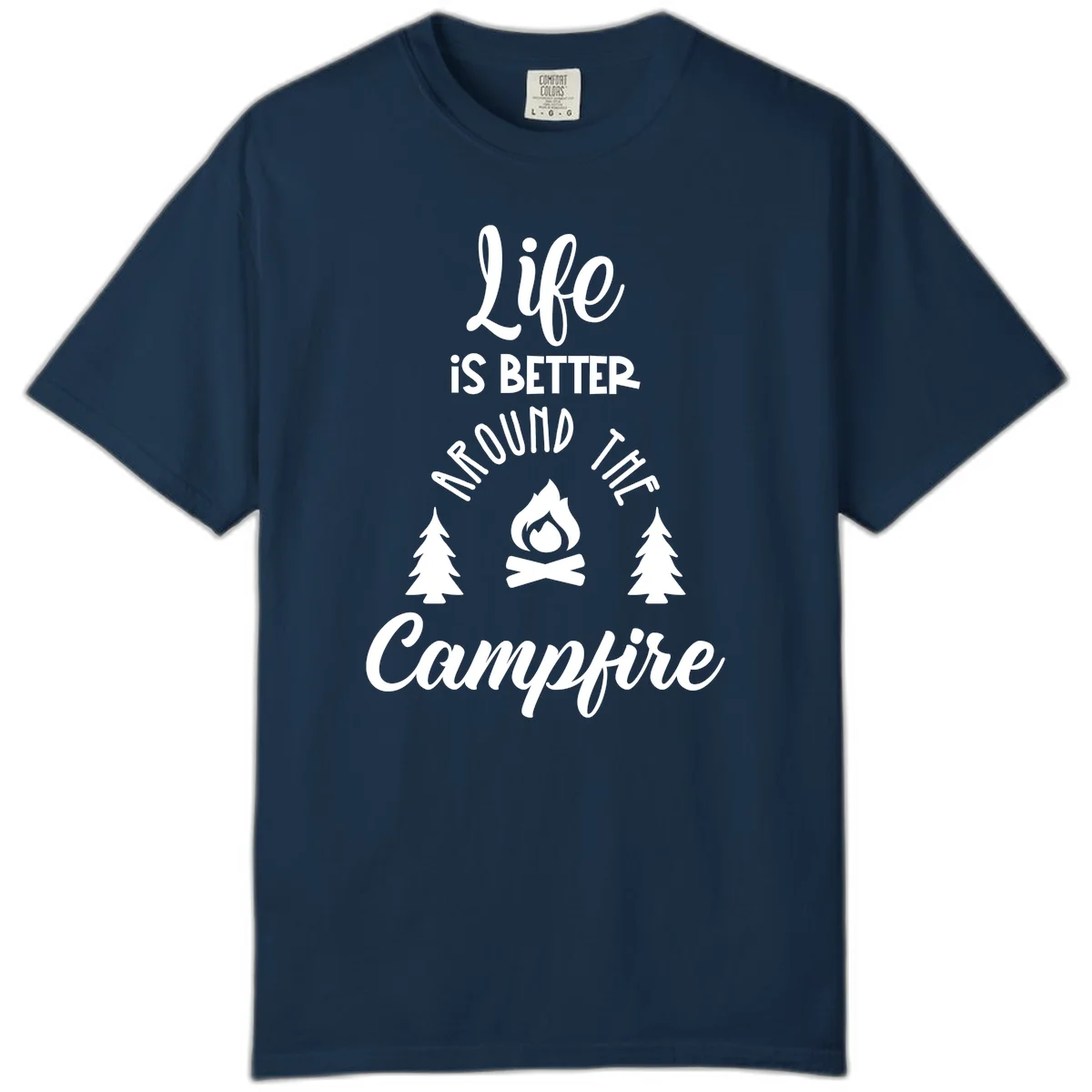White lettering and campfire graphic with pine trees on gray background reading 'Life is better around the campfire' in True Navy
