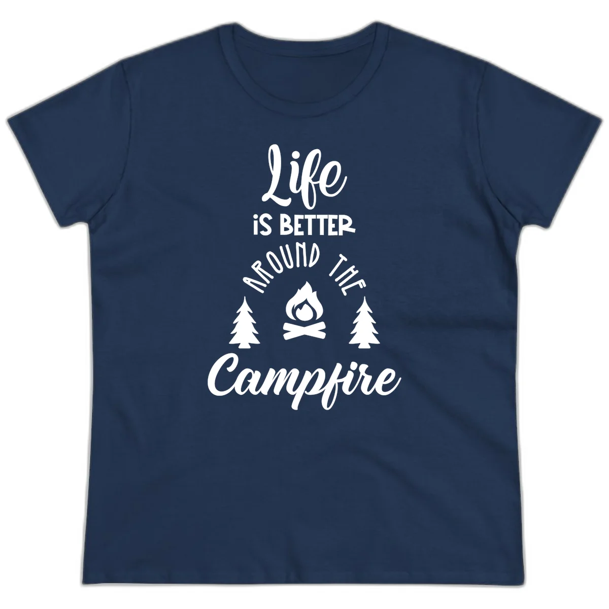 White lettering and campfire graphic with pine trees on gray background reading 'Life is better around the campfire' in Navy