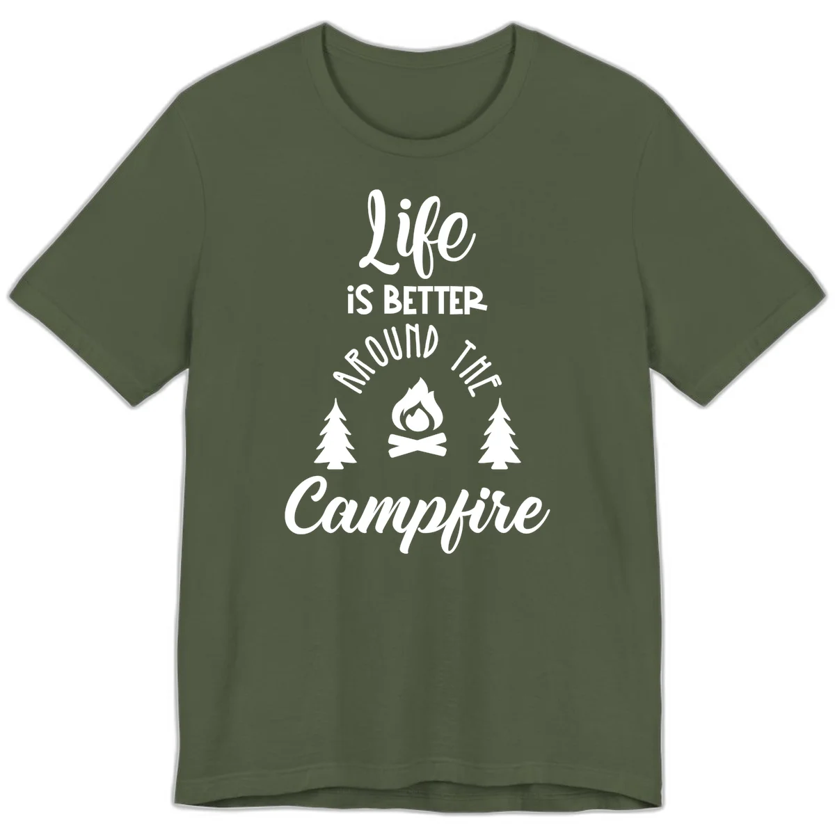 White lettering and campfire graphic with pine trees on gray background reading 'Life is better around the campfire' in Military Green