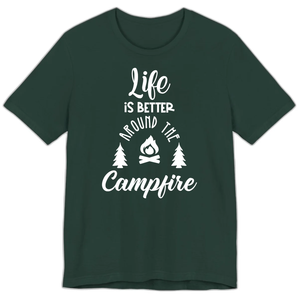 White lettering and campfire graphic with pine trees on gray background reading 'Life is better around the campfire' in Forest