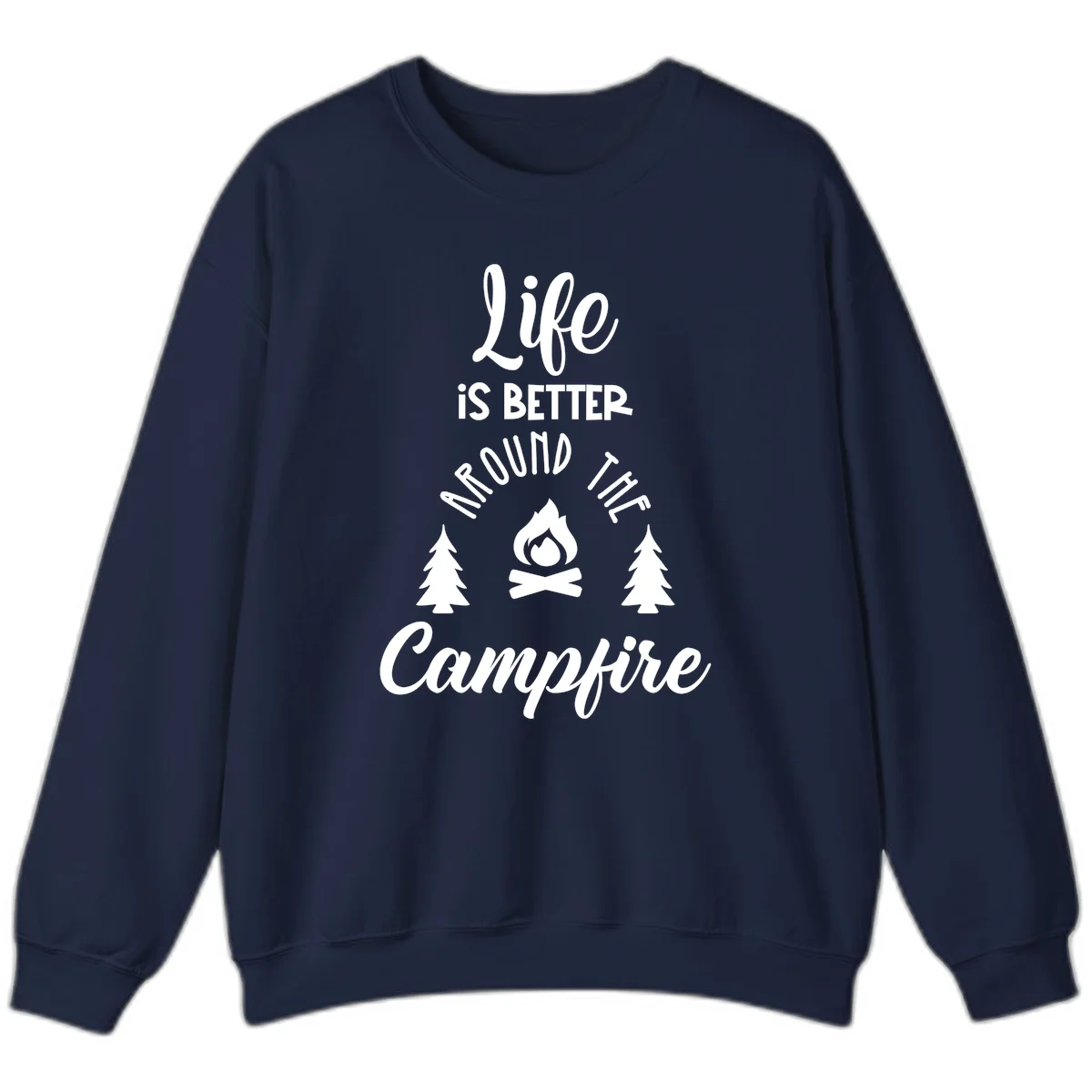 White lettering and campfire graphic with pine trees on gray background reading 'Life is better around the campfire' in Navy