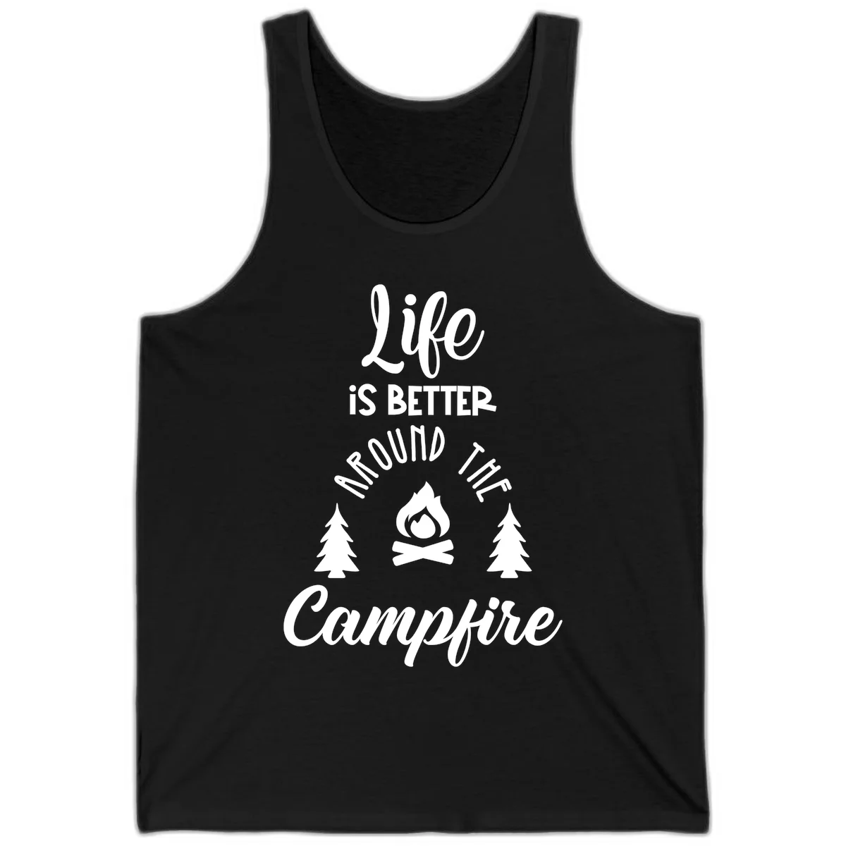 White lettering and campfire graphic with pine trees on gray background reading 'Life is better around the campfire' in Black