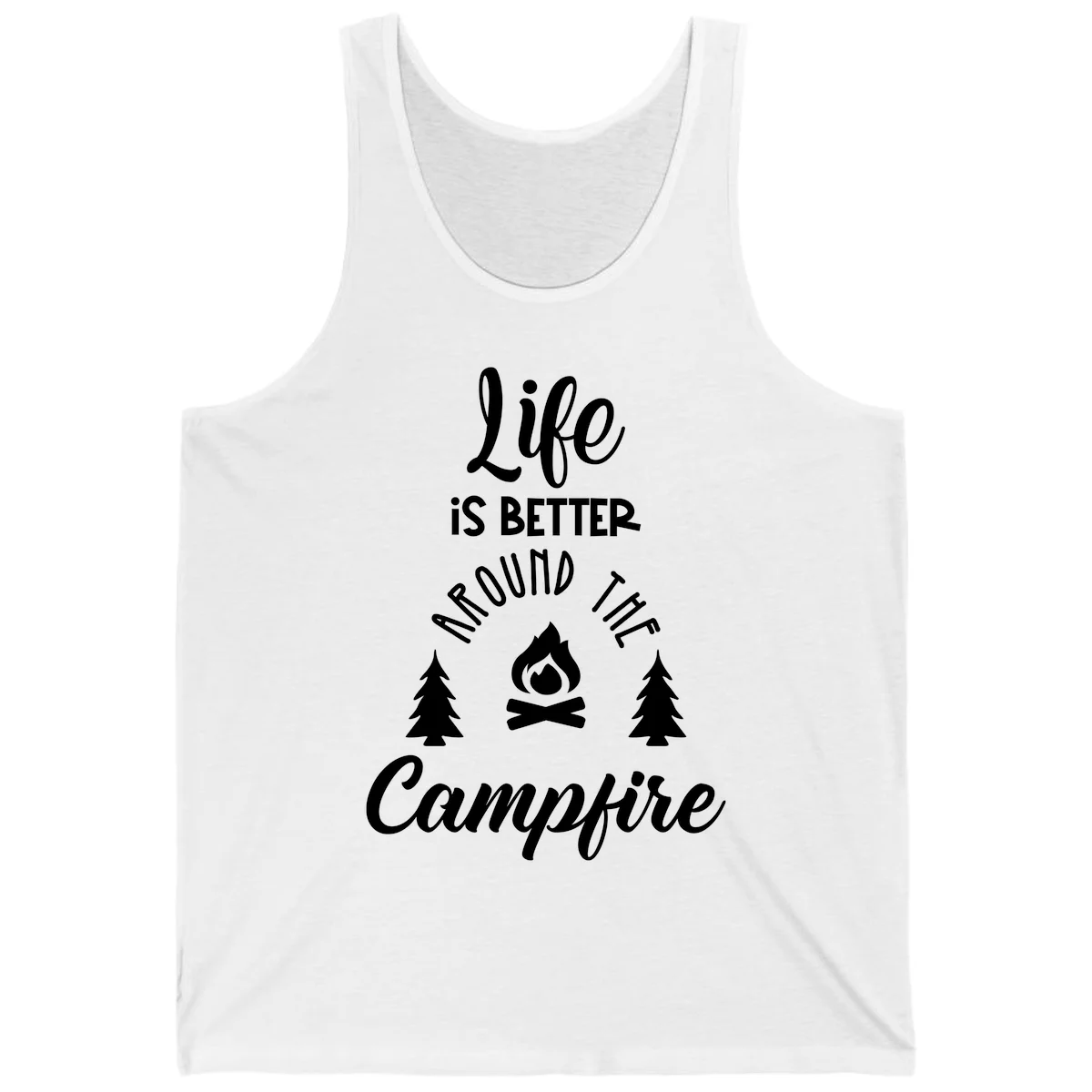 White lettering and campfire graphic with pine trees on gray background reading 'Life is better around the campfire' in White