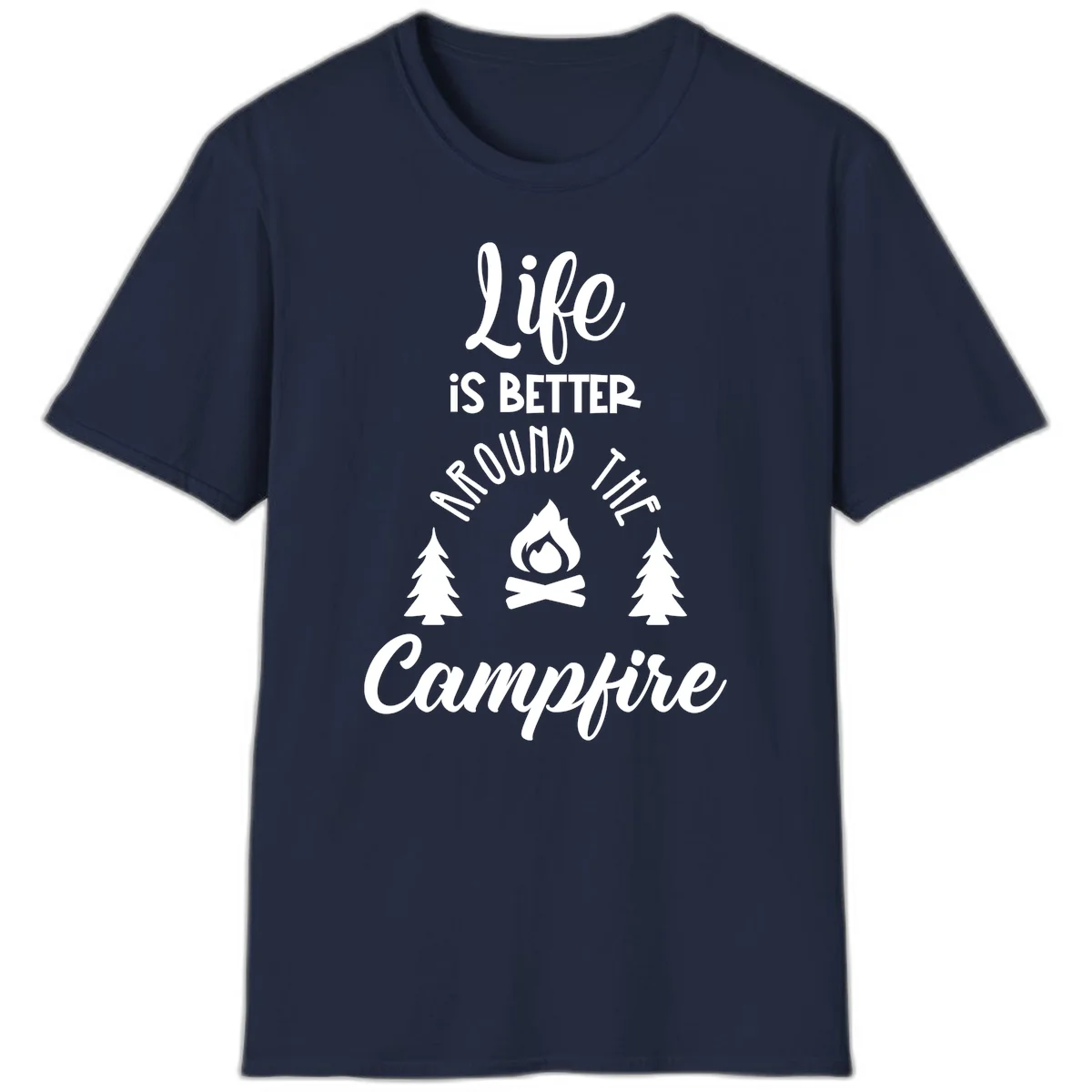 White lettering and campfire graphic with pine trees on gray background reading 'Life is better around the campfire' in Navy