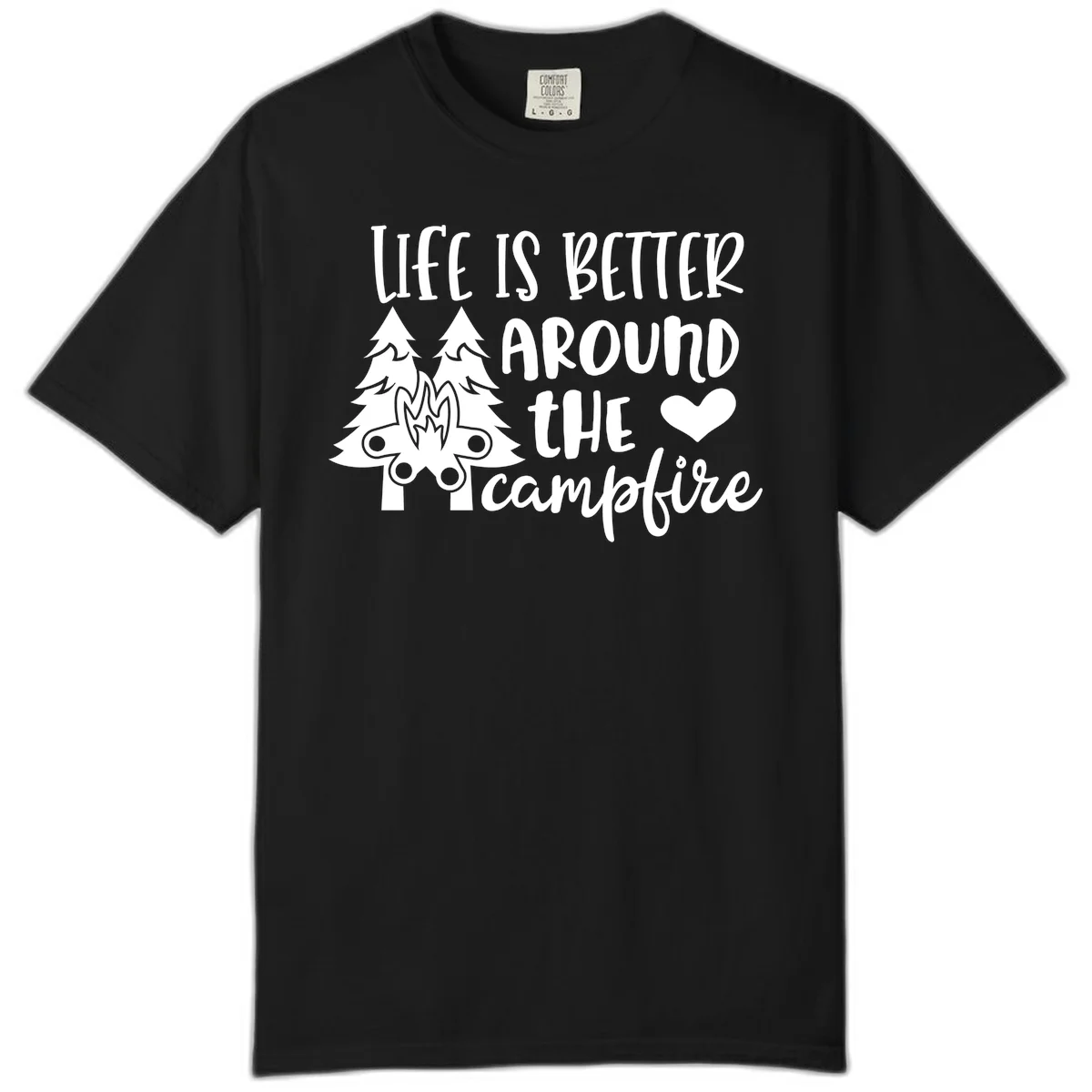 Hand-lettered design with pine trees, campfire, and heart reading 'Life Is Better Around The Campfire' on gray background in Black