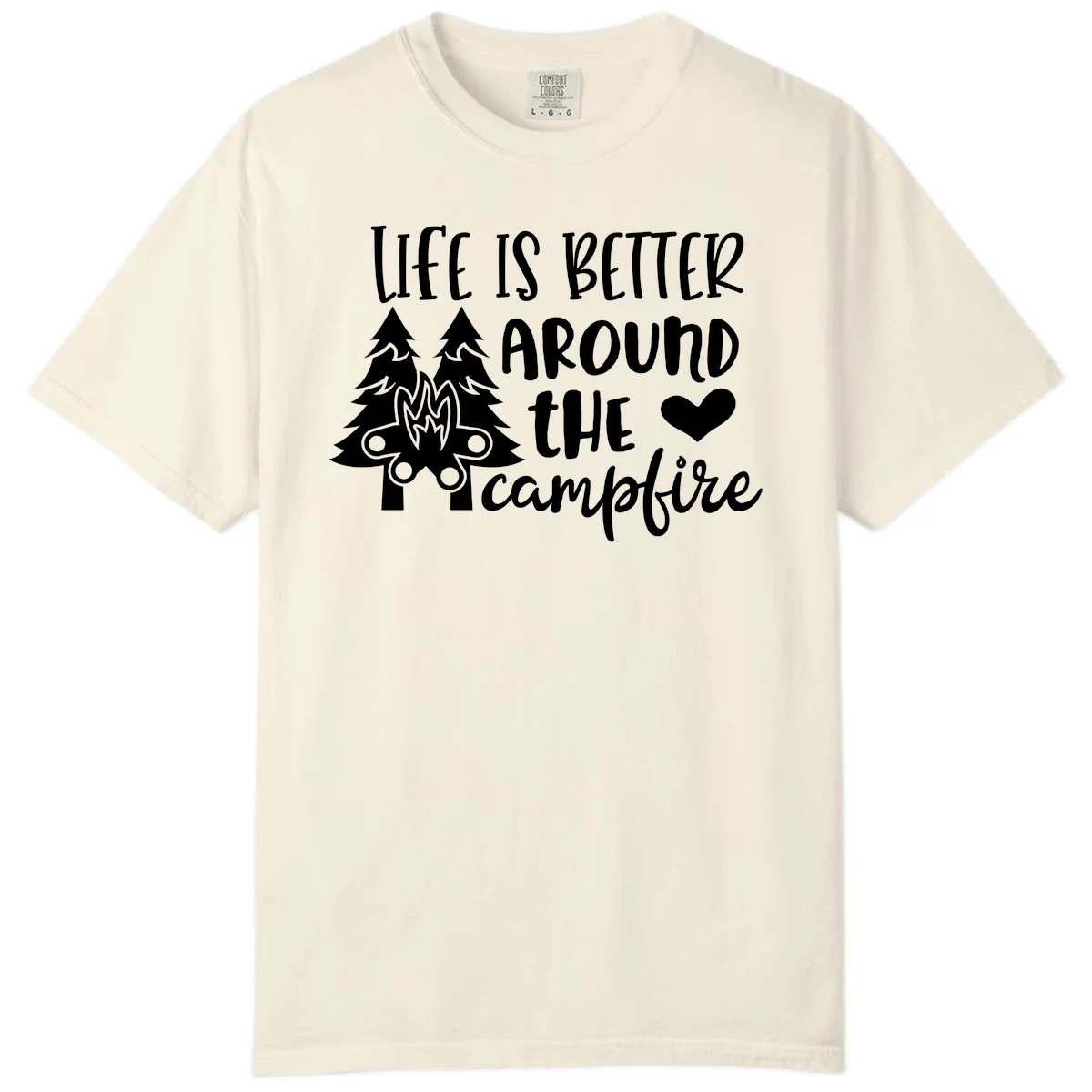 Hand-lettered design with pine trees, campfire, and heart reading 'Life Is Better Around The Campfire' on gray background in Ivory