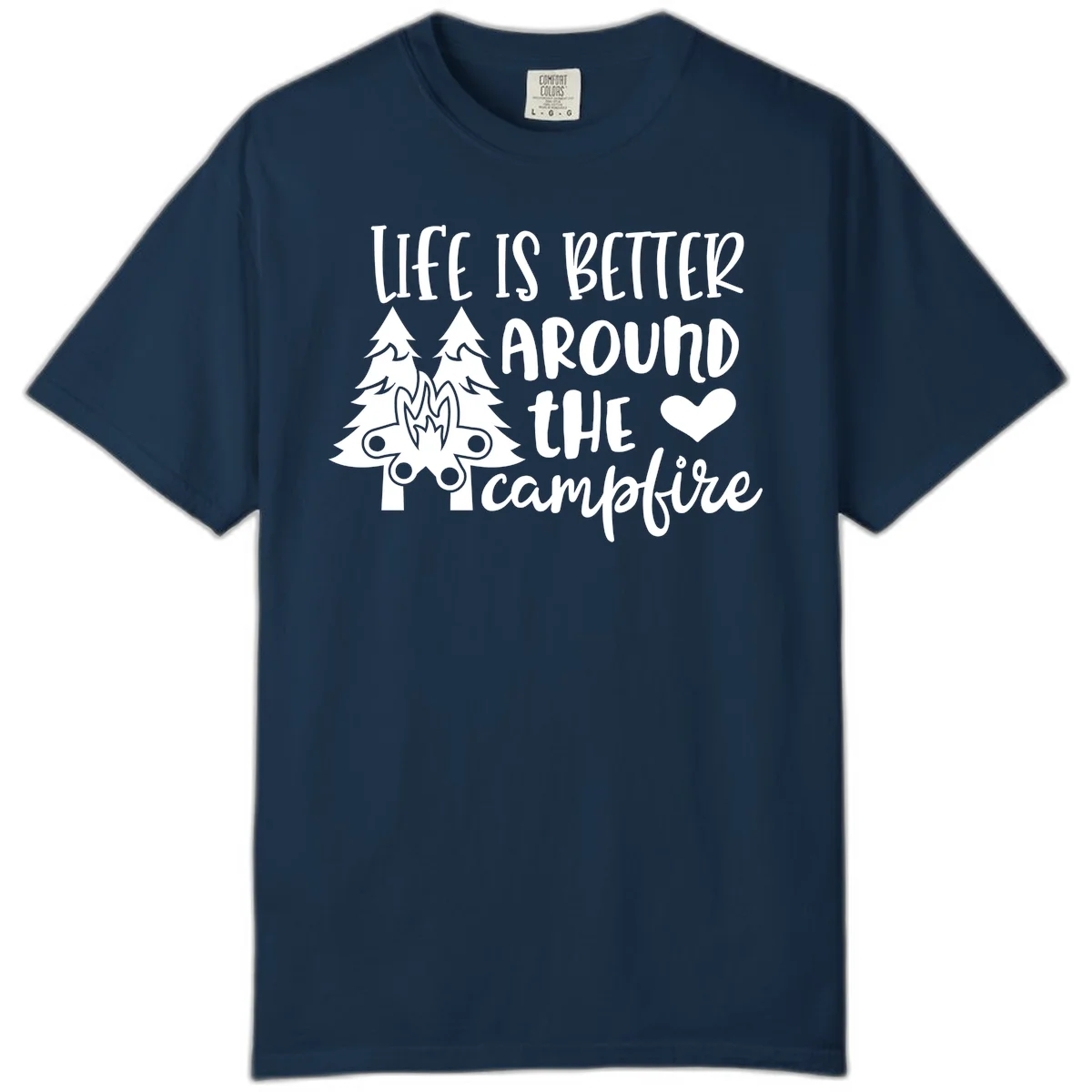 Hand-lettered design with pine trees, campfire, and heart reading 'Life Is Better Around The Campfire' on gray background in True Navy