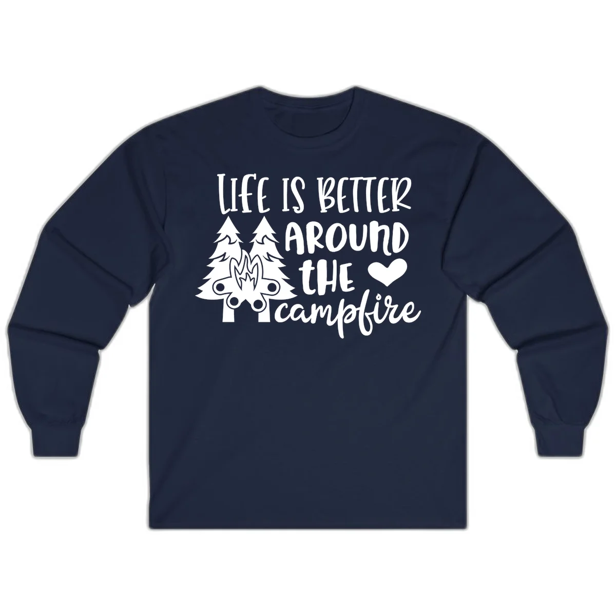 Hand-lettered design with pine trees, campfire, and heart reading 'Life Is Better Around The Campfire' on gray background in Navy