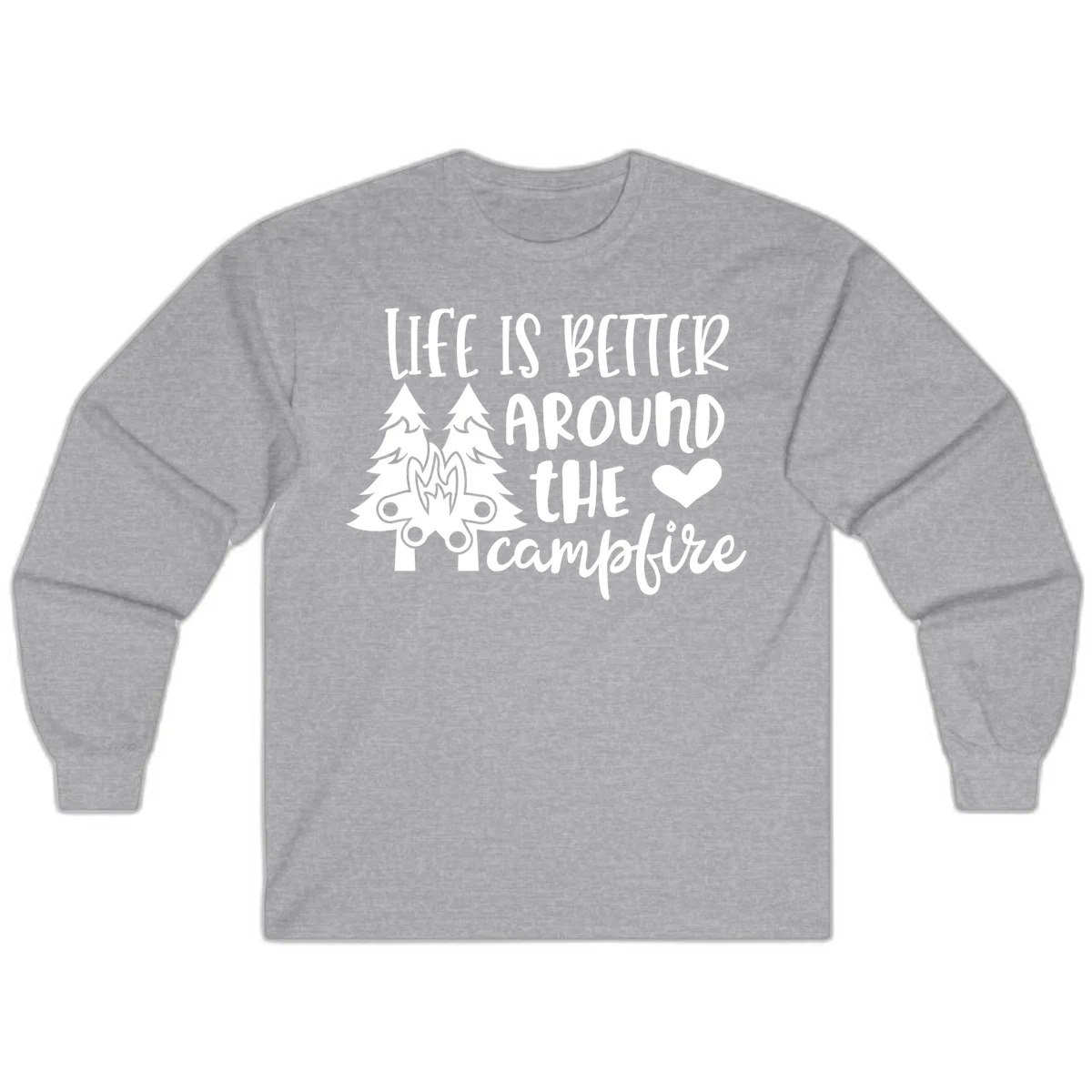 Hand-lettered design with pine trees, campfire, and heart reading 'Life Is Better Around The Campfire' on gray background in Sport Grey