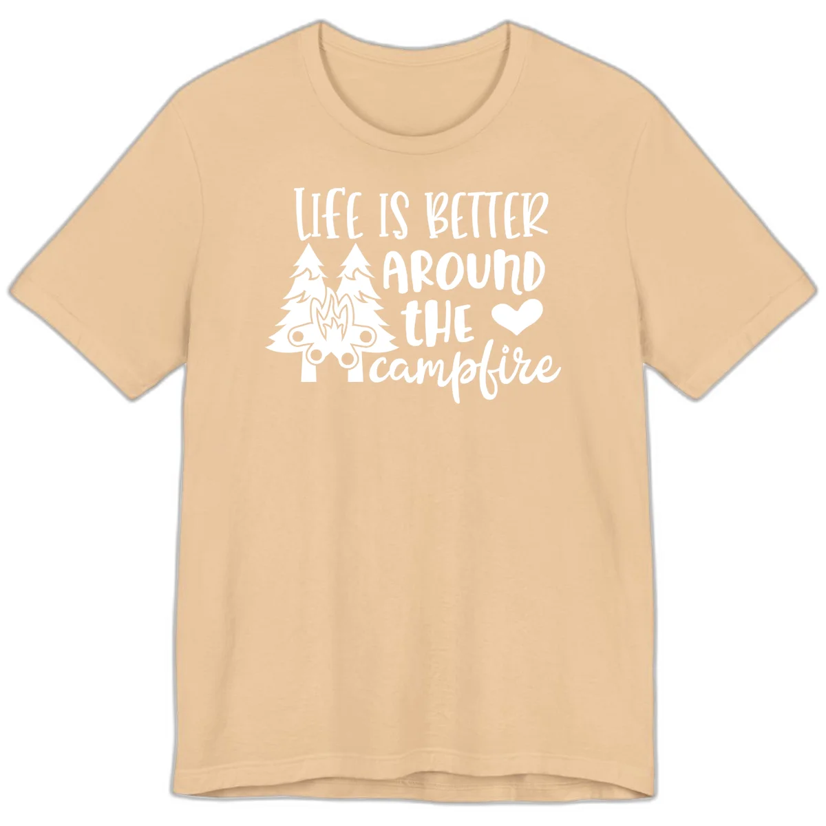 Hand-lettered design with pine trees, campfire, and heart reading 'Life Is Better Around The Campfire' on gray background in Sand Dune
