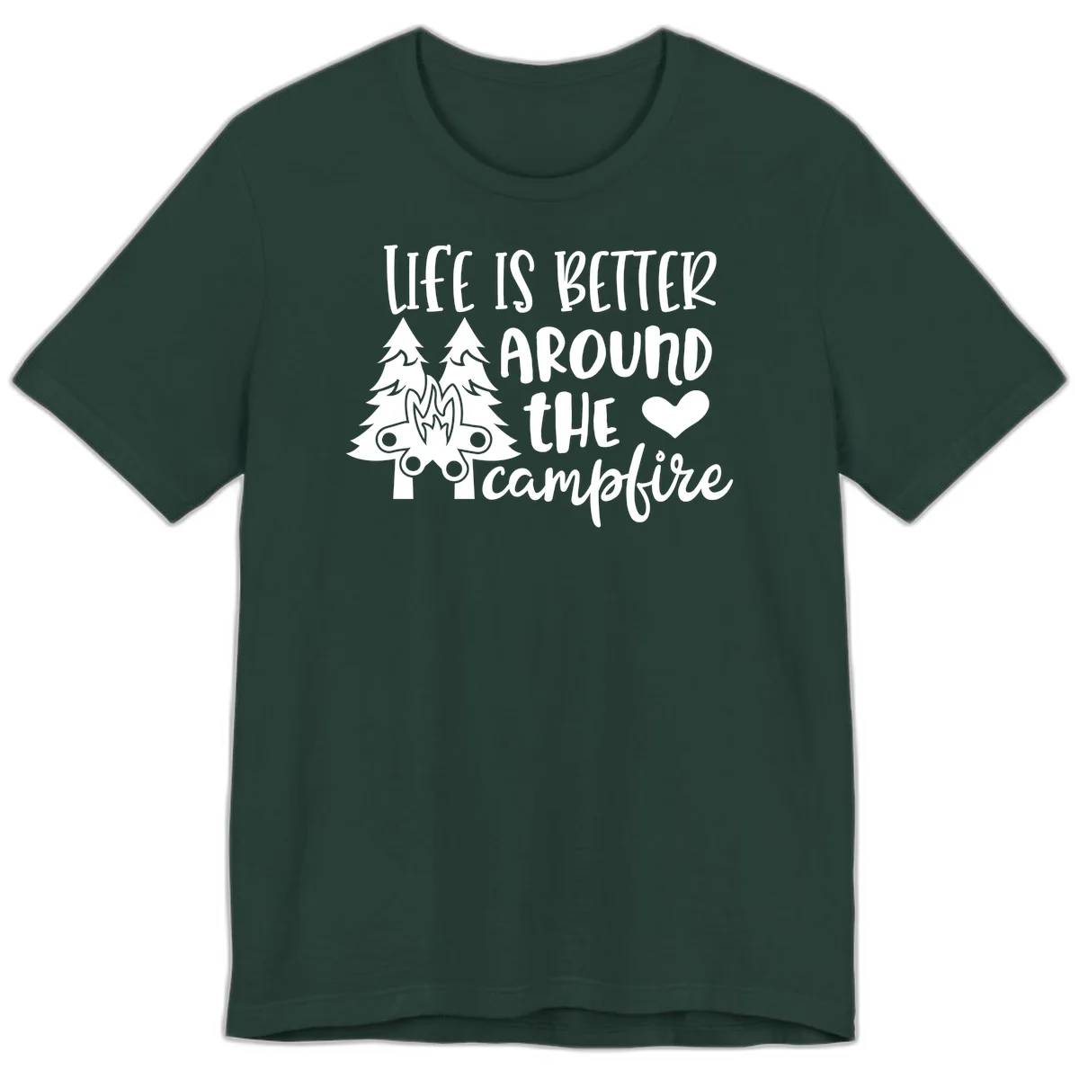Hand-lettered design with pine trees, campfire, and heart reading 'Life Is Better Around The Campfire' on gray background in Forest
