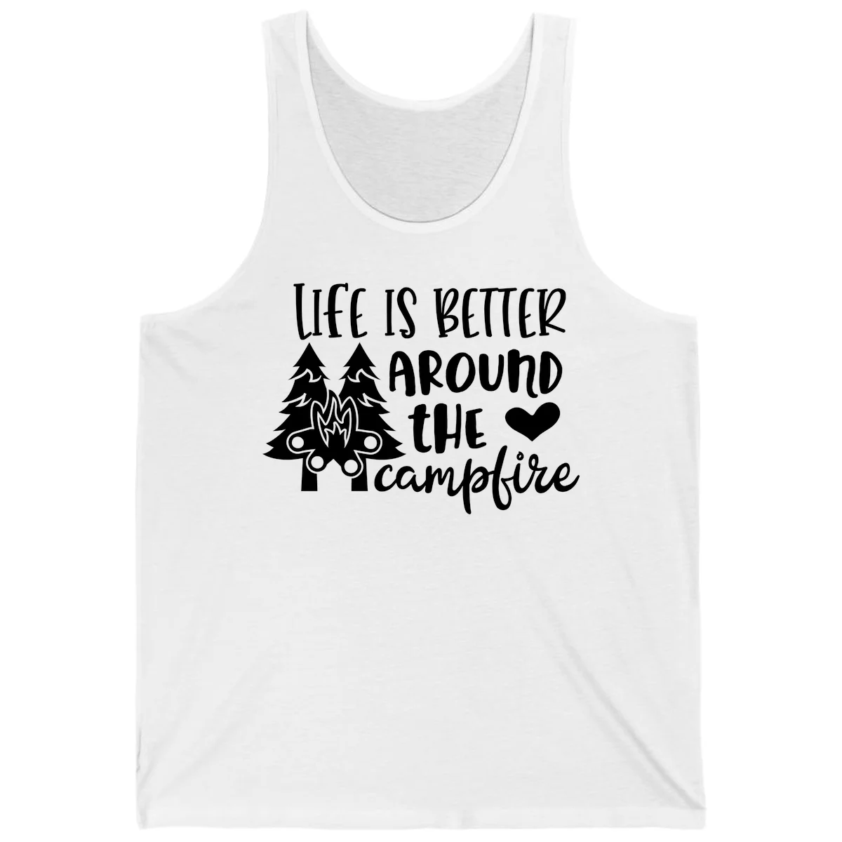 Hand-lettered design with pine trees, campfire, and heart reading 'Life Is Better Around The Campfire' on gray background in White