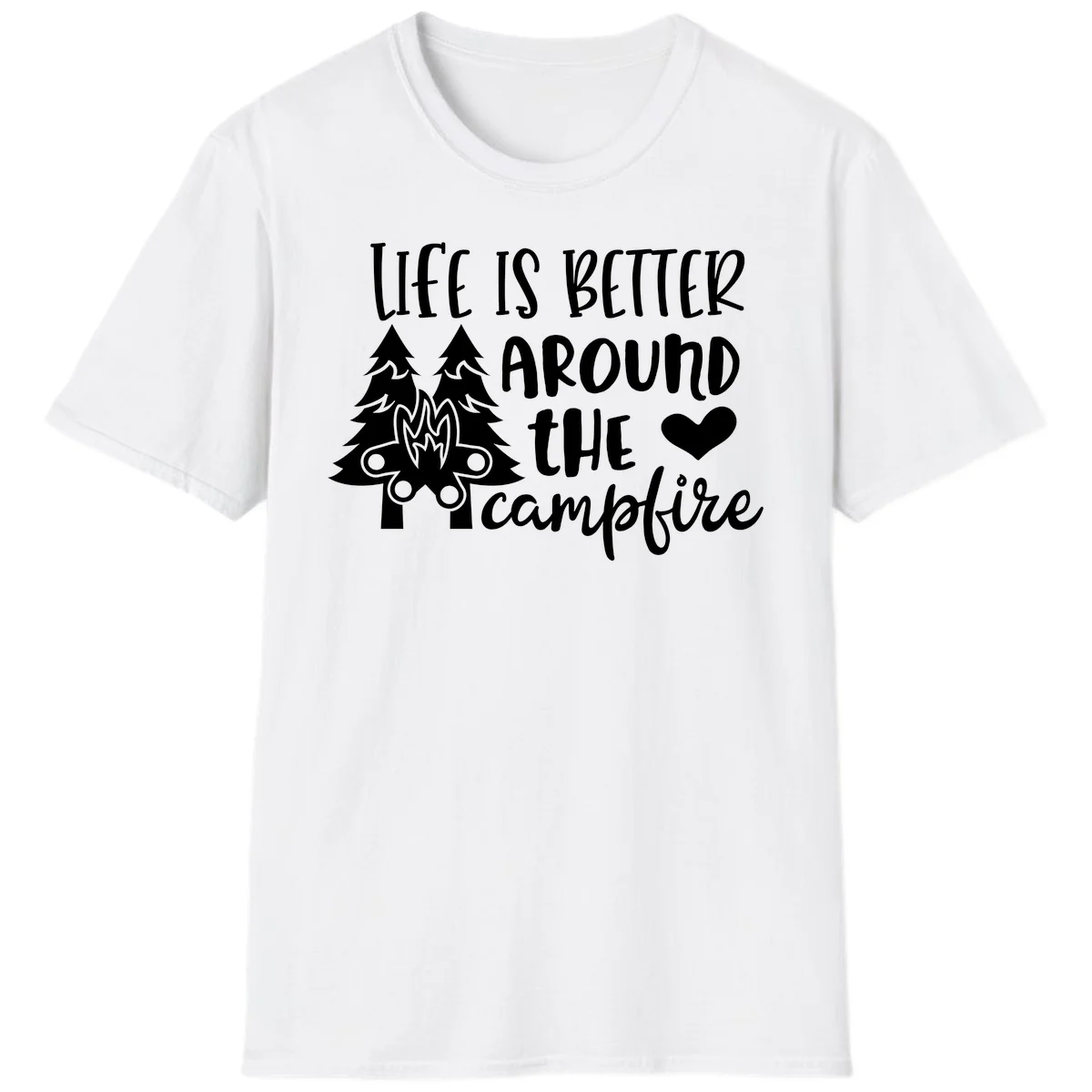 Hand-lettered design with pine trees, campfire, and heart reading 'Life Is Better Around The Campfire' on gray background in White