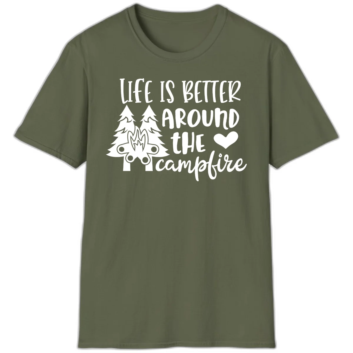 Hand-lettered design with pine trees, campfire, and heart reading 'Life Is Better Around The Campfire' on gray background in Military Green