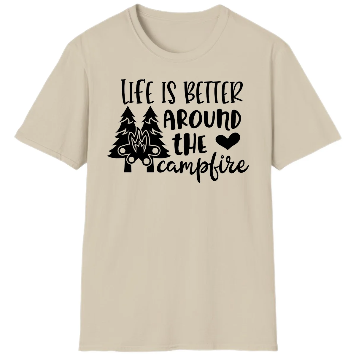 Hand-lettered design with pine trees, campfire, and heart reading 'Life Is Better Around The Campfire' on gray background in Sand