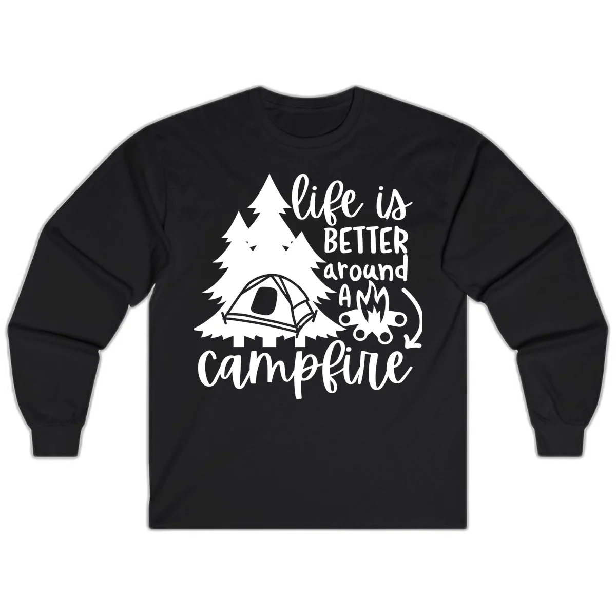 White illustration of evergreen trees, camping tent, and campfire with text reading 'life is better around a campfire' on gray background in Black