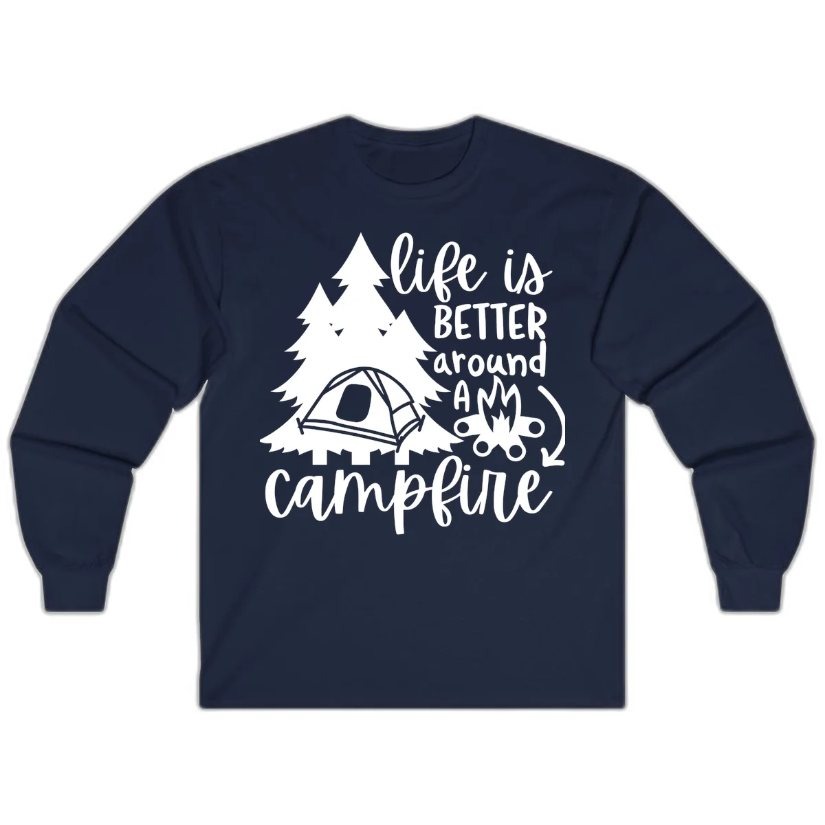 White illustration of evergreen trees, camping tent, and campfire with text reading 'life is better around a campfire' on gray background in Navy