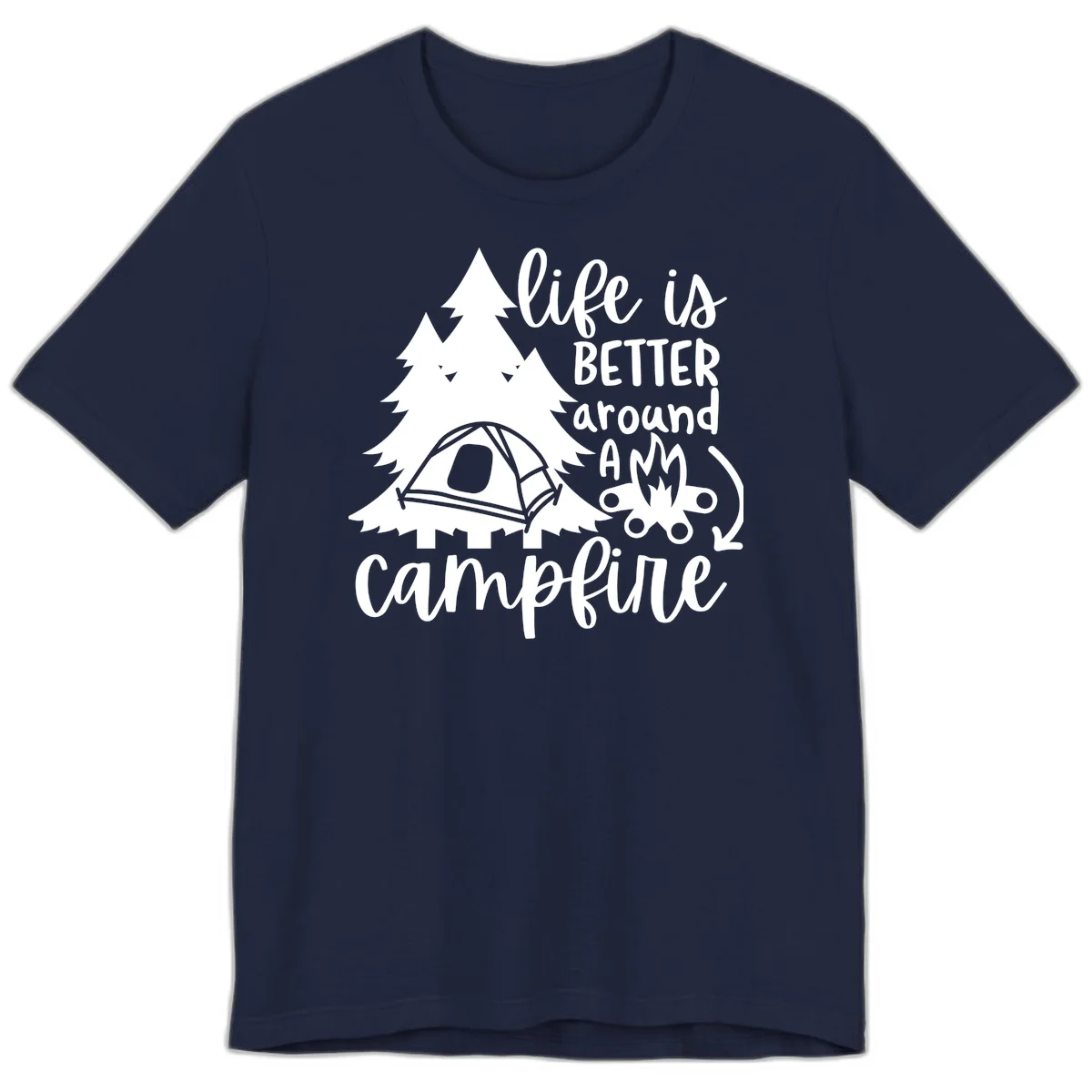 White illustration of evergreen trees, camping tent, and campfire with text reading 'life is better around a campfire' on gray background in Navy