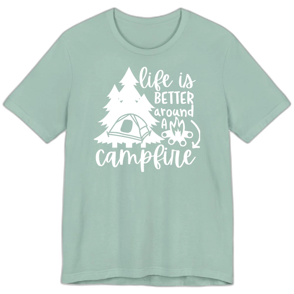White illustration of evergreen trees, camping tent, and campfire with text reading 'life is better around a campfire' on gray background in Dusty Blue