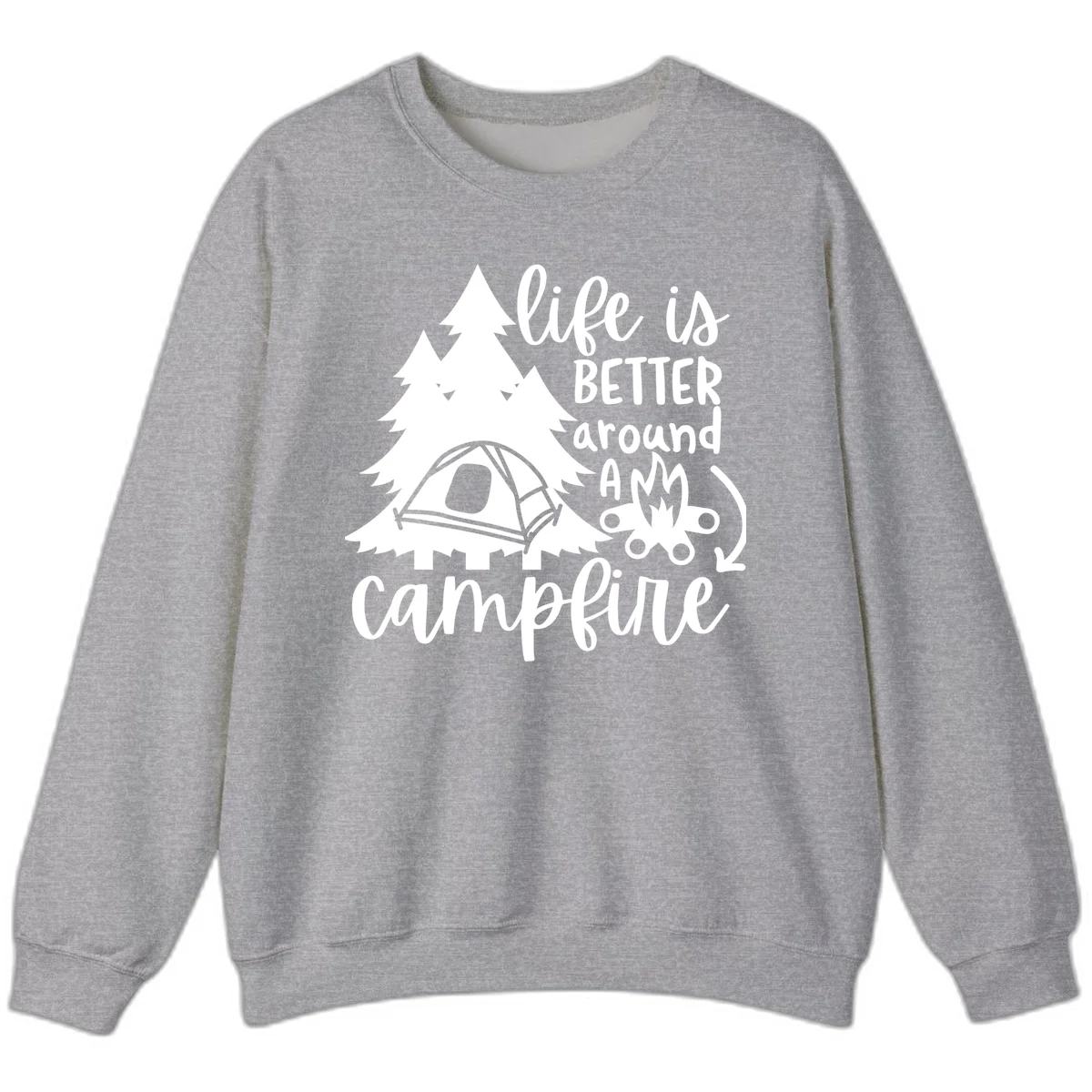 White illustration of evergreen trees, camping tent, and campfire with text reading 'life is better around a campfire' on gray background in Sport Grey