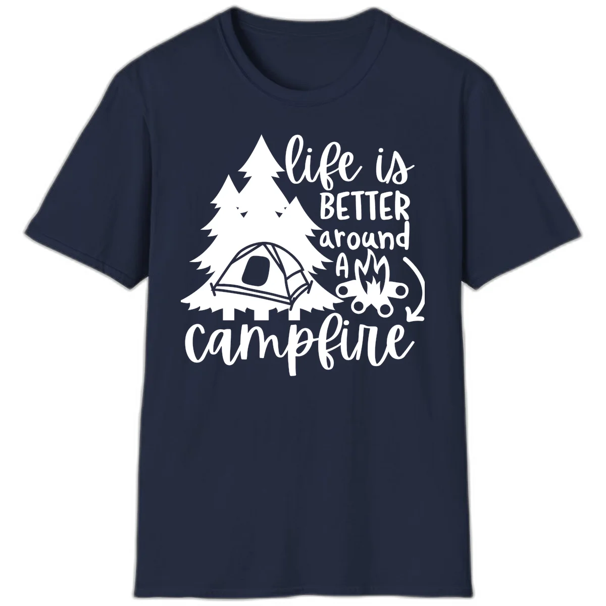 White illustration of evergreen trees, camping tent, and campfire with text reading 'life is better around a campfire' on gray background in Navy