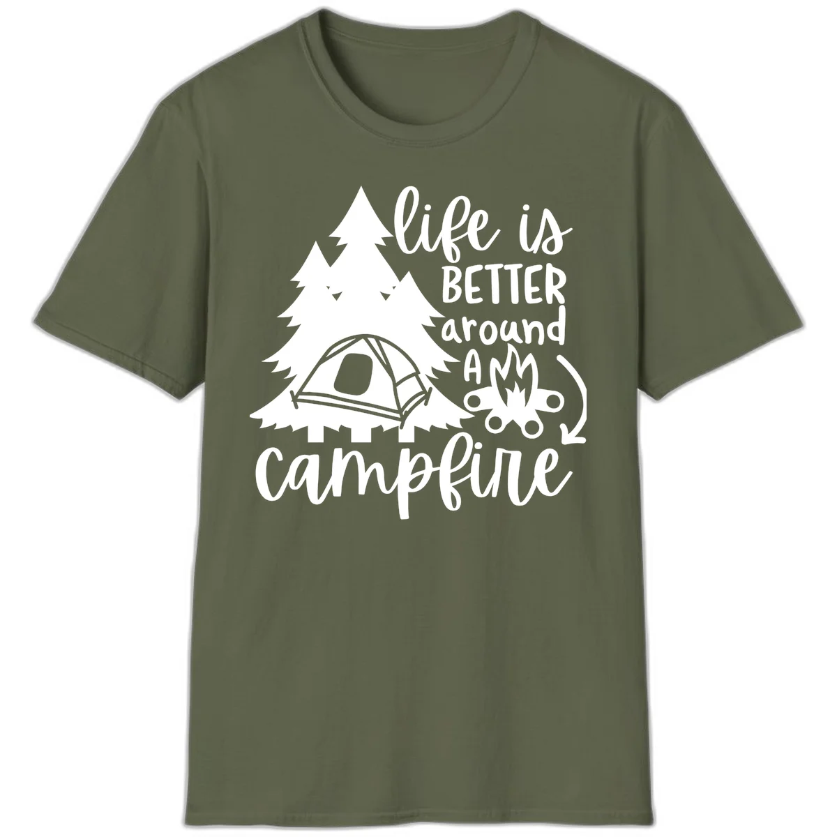 White illustration of evergreen trees, camping tent, and campfire with text reading 'life is better around a campfire' on gray background in Military Green