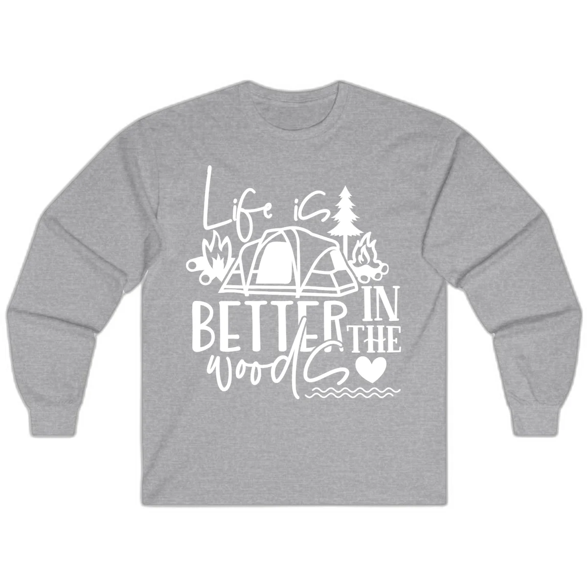 White line art design reading 'Life is better in the woods' with tent, campfires, pine tree, and heart illustrations on gray background in Sport Grey