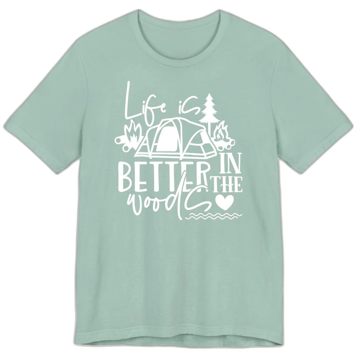 White line art design reading 'Life is better in the woods' with tent, campfires, pine tree, and heart illustrations on gray background in Dusty Blue