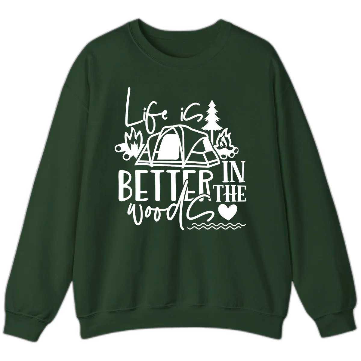 White line art design reading 'Life is better in the woods' with tent, campfires, pine tree, and heart illustrations on gray background in Forest Green