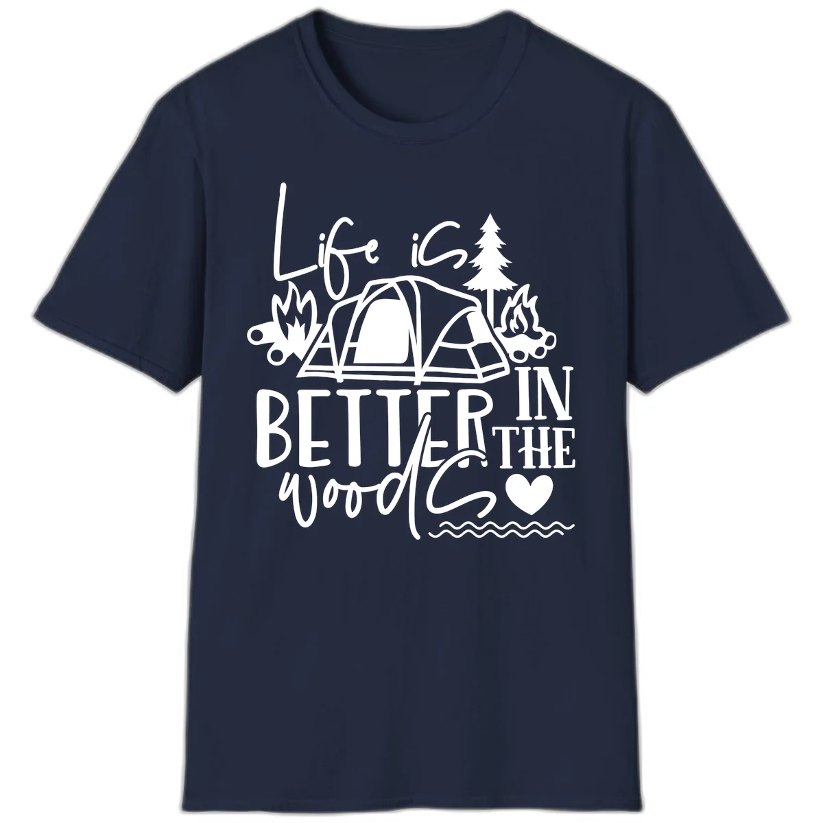 White line art design reading 'Life is better in the woods' with tent, campfires, pine tree, and heart illustrations on gray background in Navy