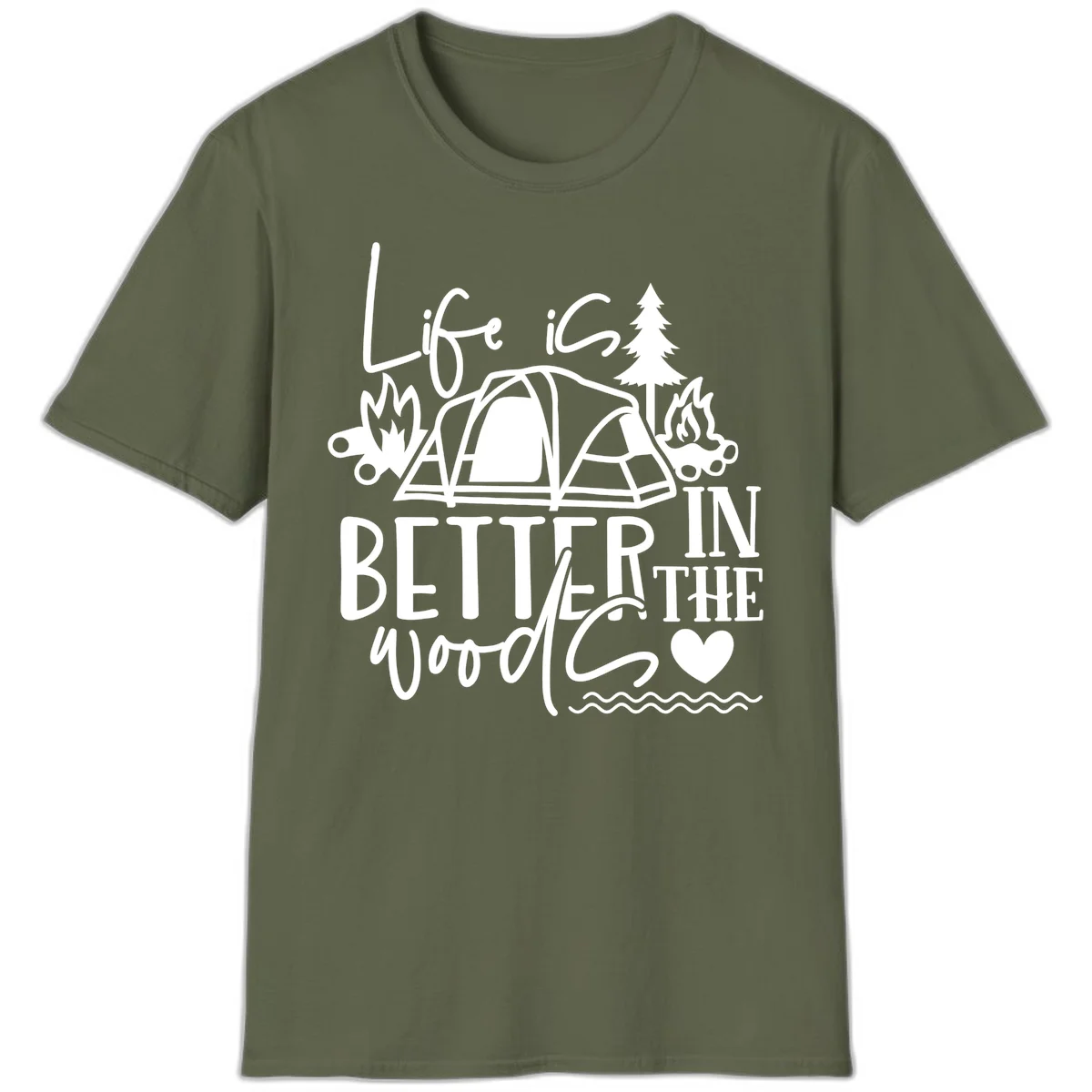 White line art design reading 'Life is better in the woods' with tent, campfires, pine tree, and heart illustrations on gray background in Military Green