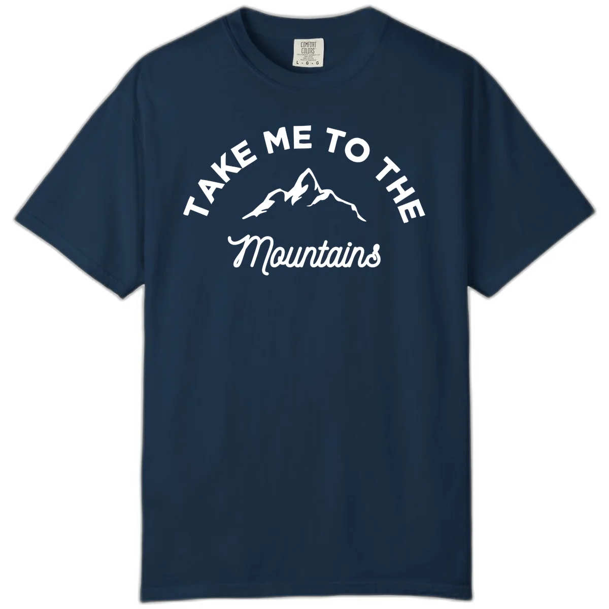 White mountain silhouette with curved text reading 'Take Me To The Mountains' on gray background in True Navy