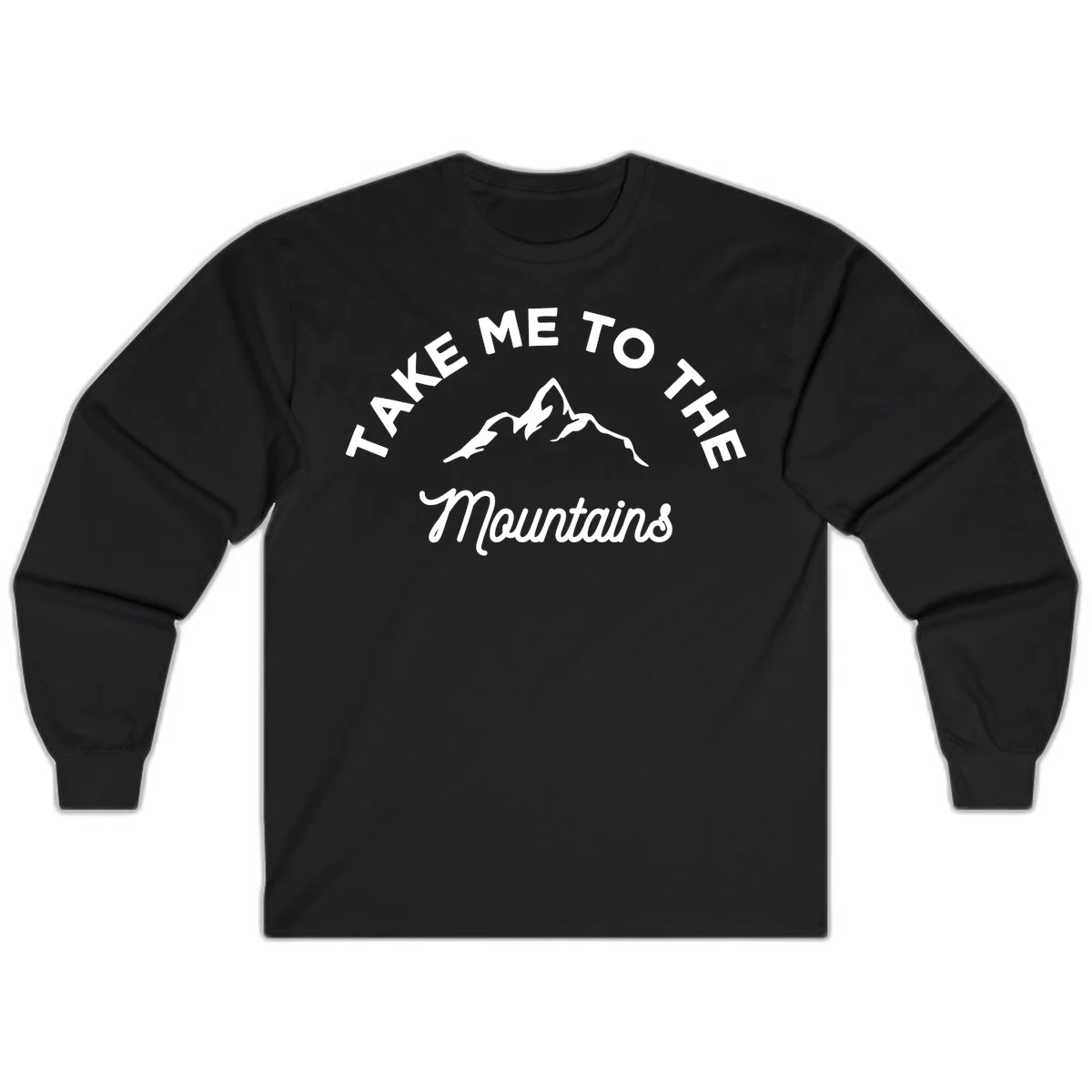 White mountain silhouette with curved text reading 'Take Me To The Mountains' on gray background in Black