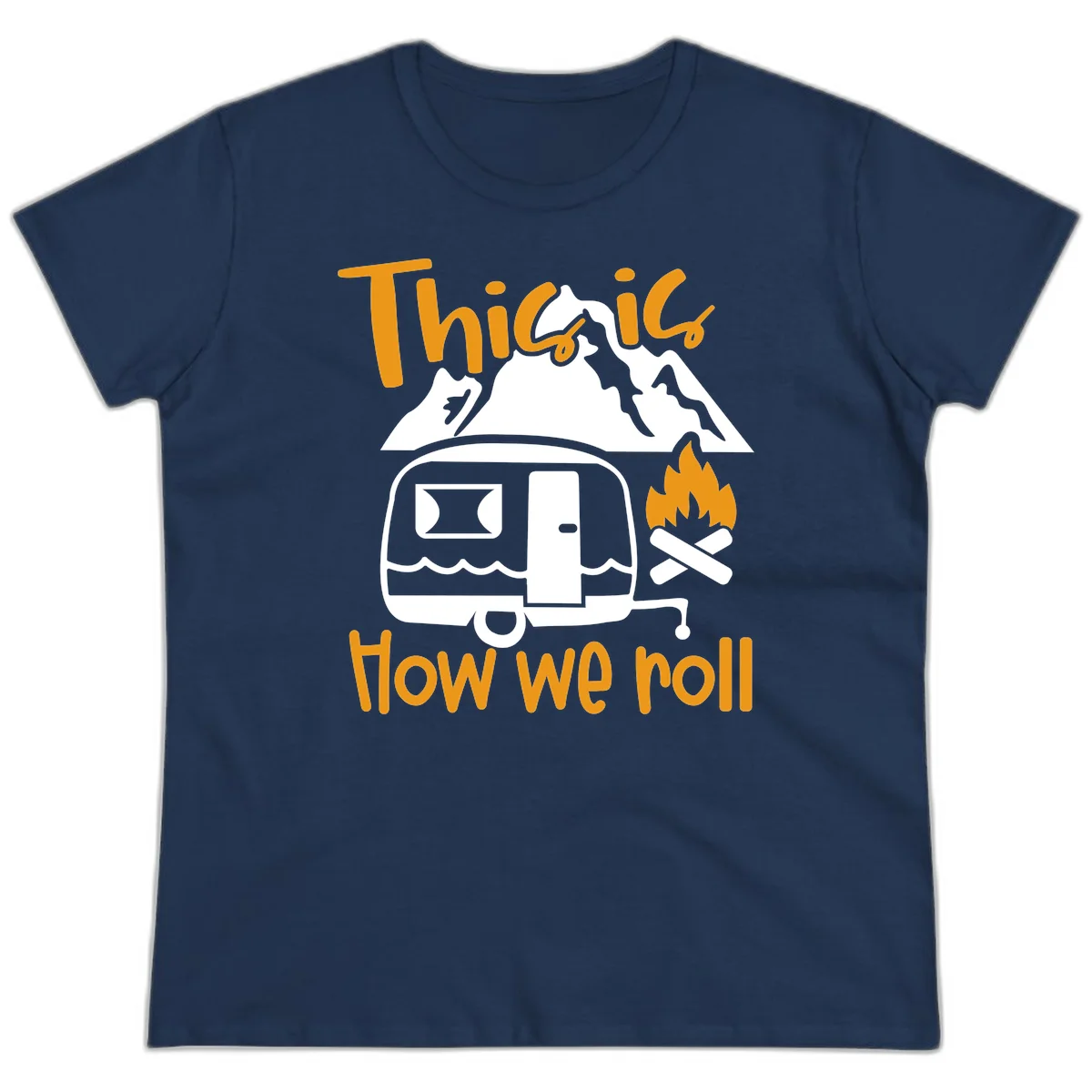 Vintage travel trailer with campfire and mountains, text reads 'This is how we roll' - camping lifestyle illustration in Navy