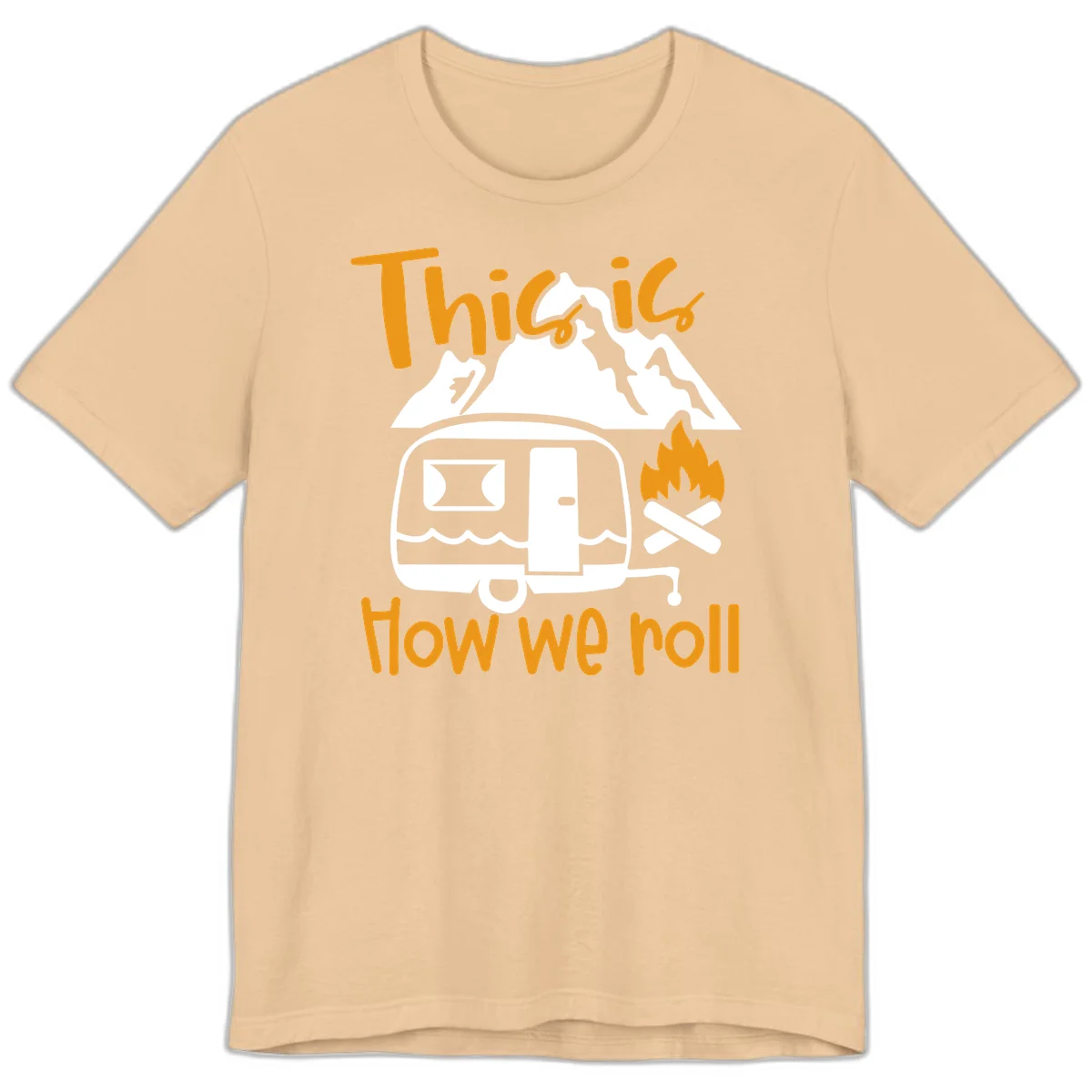 Vintage travel trailer with campfire and mountains, text reads 'This is how we roll' - camping lifestyle illustration in Sand Dune