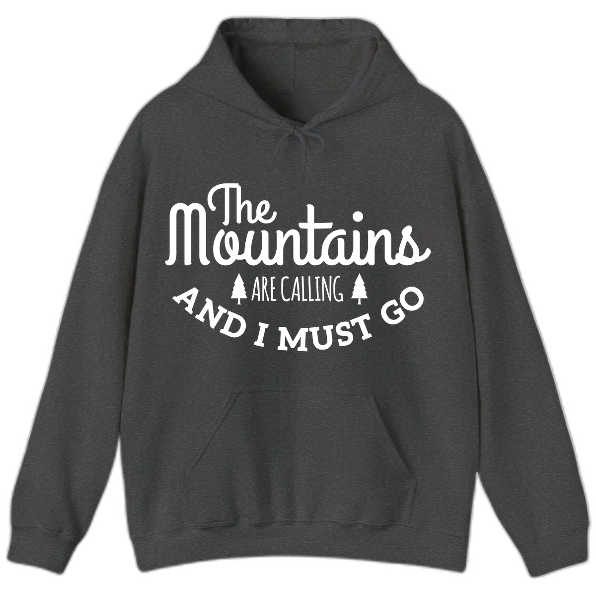White text reading "The Mountains Are Calling And I Must Go" with pine trees on gray background in Dark Heather