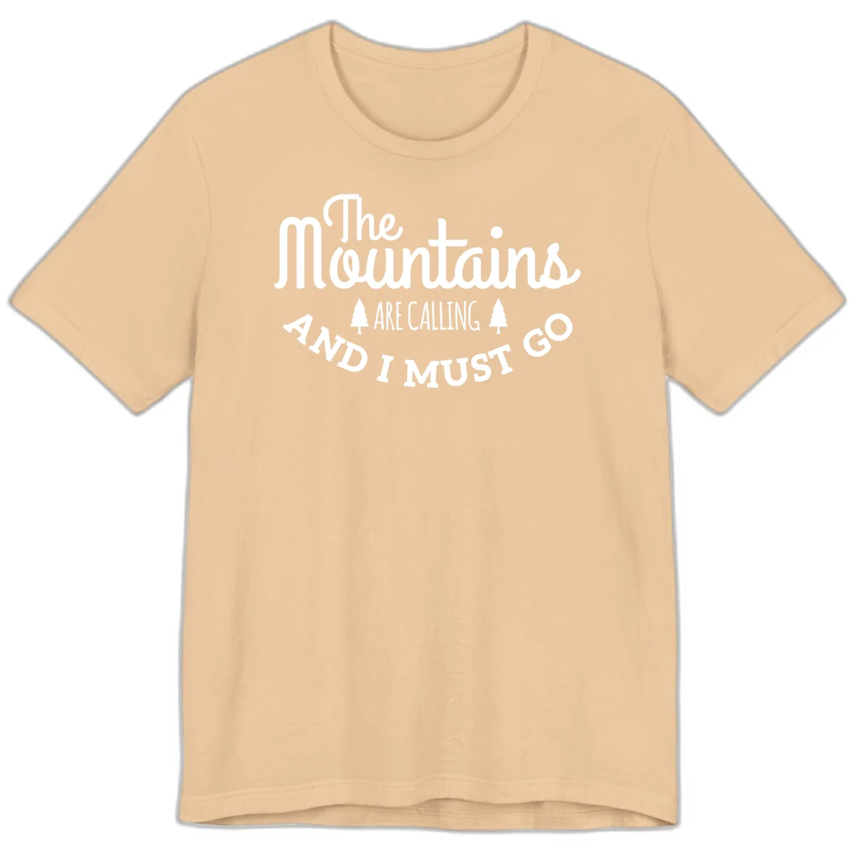 White text reading "The Mountains Are Calling And I Must Go" with pine trees on gray background in Sand Dune