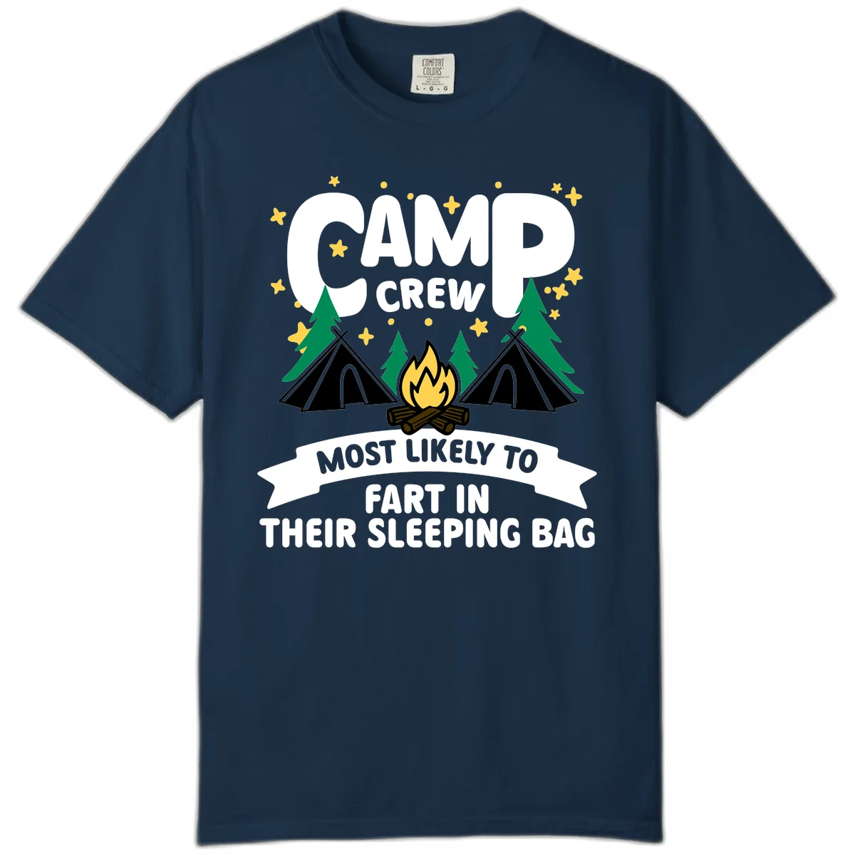 Humorous camping design with 'Camp Crew' text, campfire, tents, and trees with banner reading 'Most Likely To Fart In Their Sleeping Bag' in True Navy