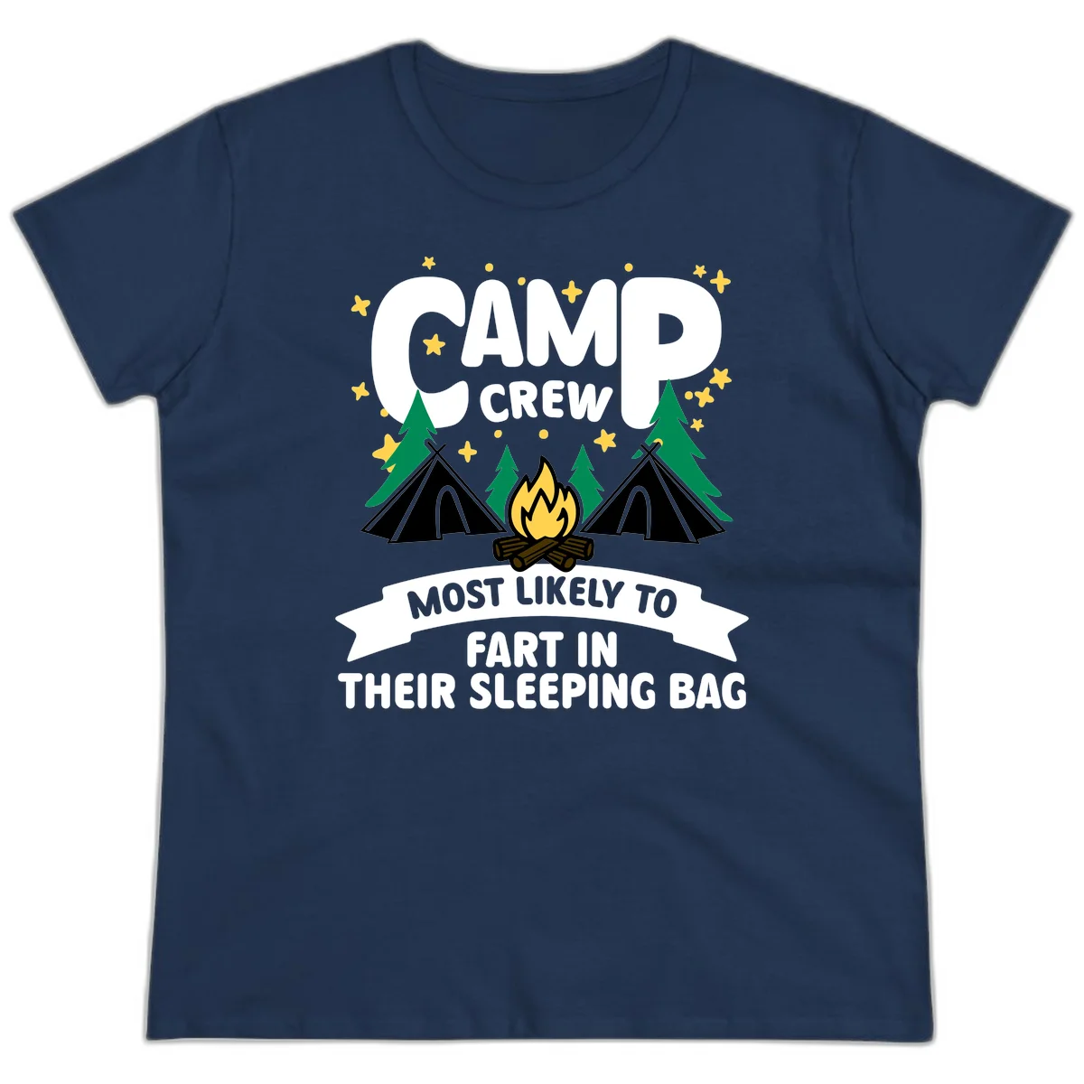 Humorous camping design with 'Camp Crew' text, campfire, tents, and trees with banner reading 'Most Likely To Fart In Their Sleeping Bag' in Navy