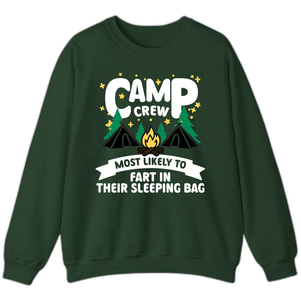 Humorous camping design with 'Camp Crew' text, campfire, tents, and trees with banner reading 'Most Likely To Fart In Their Sleeping Bag' in Forest Green