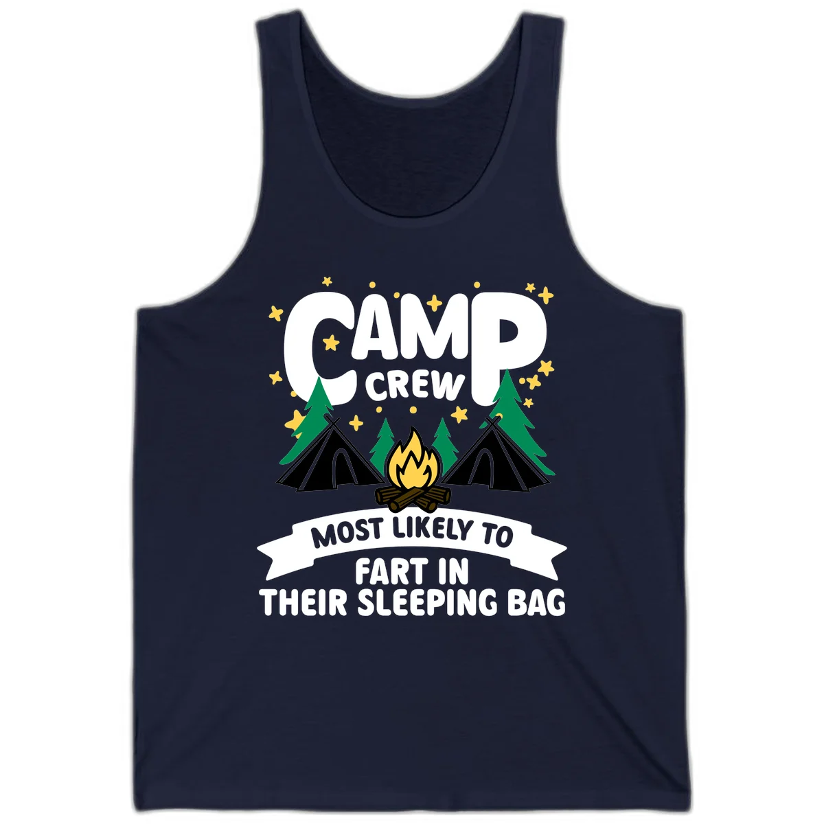 Humorous camping design with 'Camp Crew' text, campfire, tents, and trees with banner reading 'Most Likely To Fart In Their Sleeping Bag' in Navy