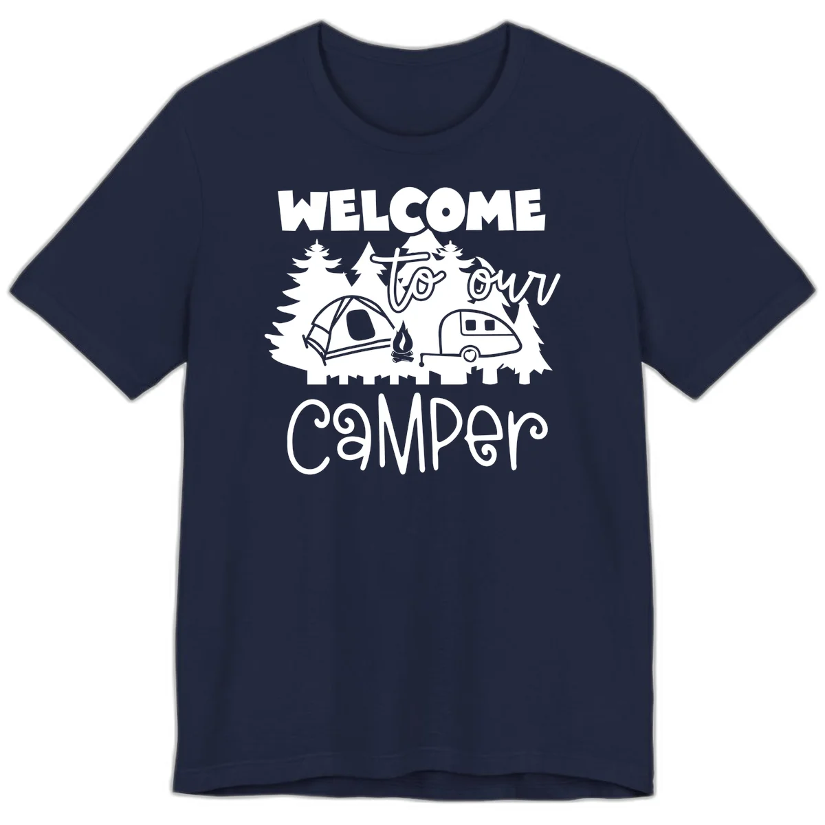White camping illustration with tent, campfire, and travel trailer surrounded by pine trees and 'Welcome To Our Camper' text on gray background in Navy