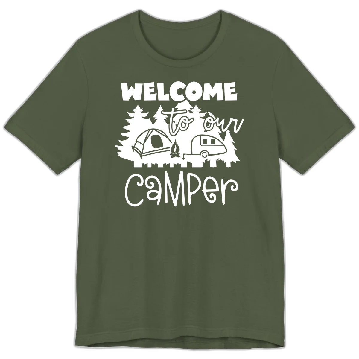 White camping illustration with tent, campfire, and travel trailer surrounded by pine trees and 'Welcome To Our Camper' text on gray background in Military Green