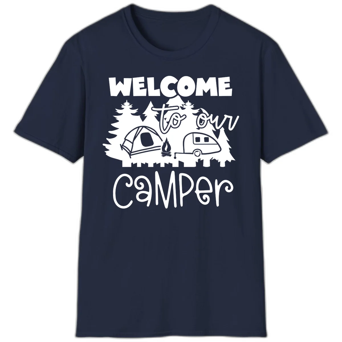 White camping illustration with tent, campfire, and travel trailer surrounded by pine trees and 'Welcome To Our Camper' text on gray background in Navy